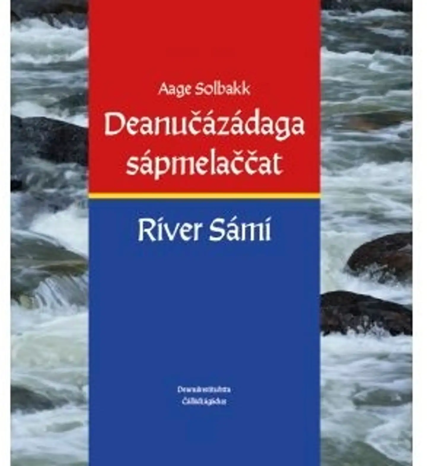 Solbakk, Deanučázádaga sápmelaččat – River Sámi