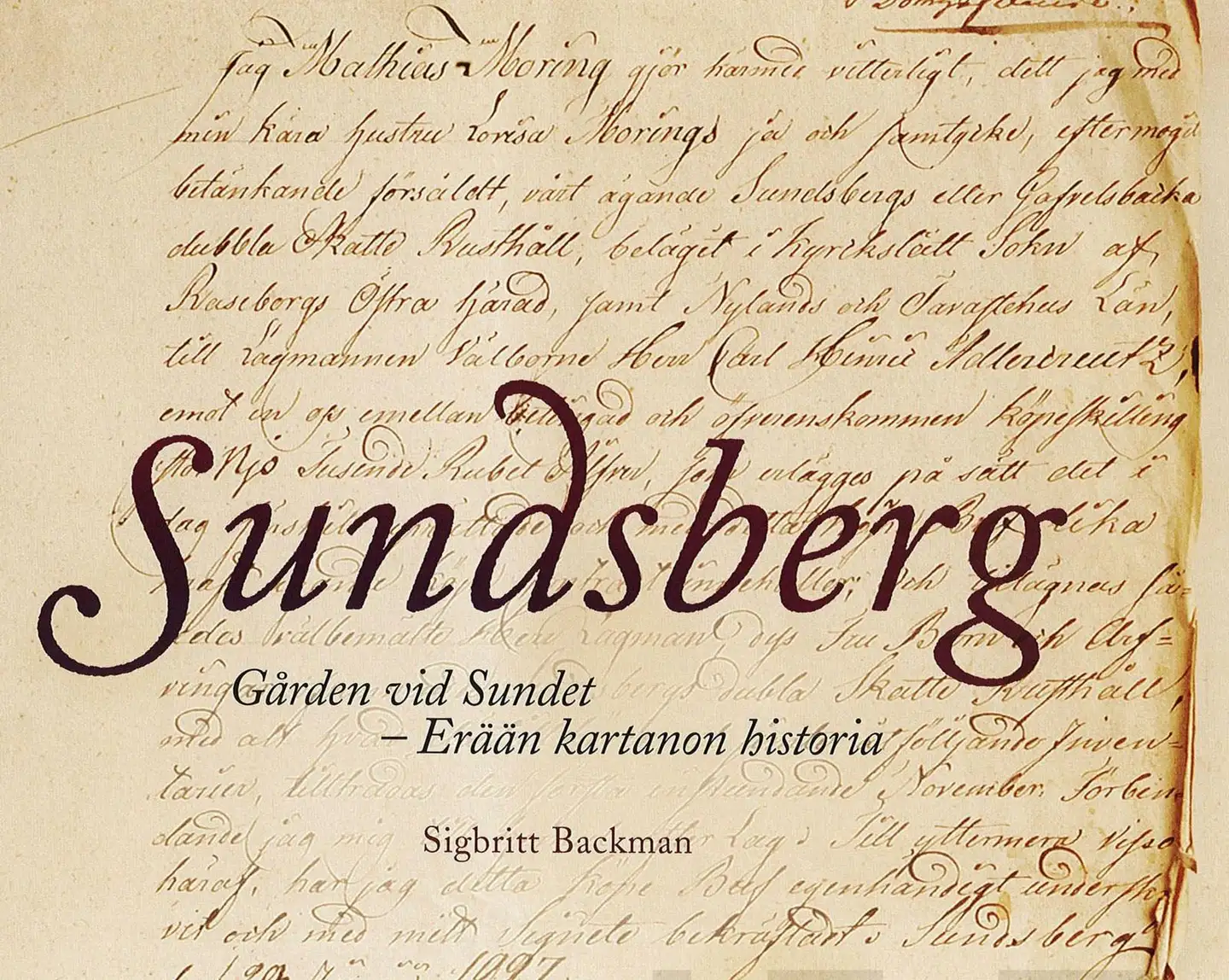 Backman, Sundsberg - Gården vid Sundet - Erään kartanon historia