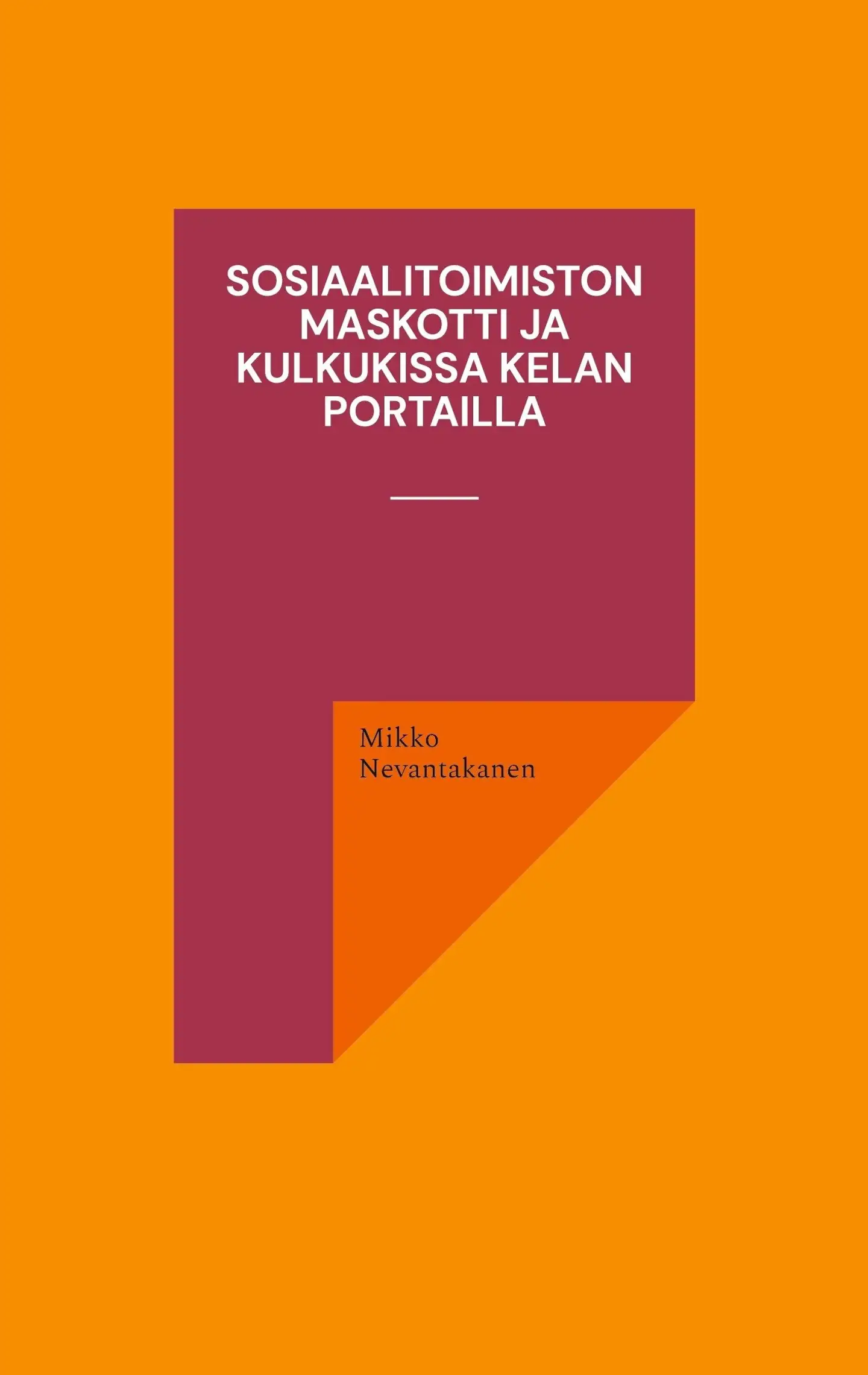 Nevantakanen, Sosiaalitoimiston maskotti ja kulkukissa Kelan portailla