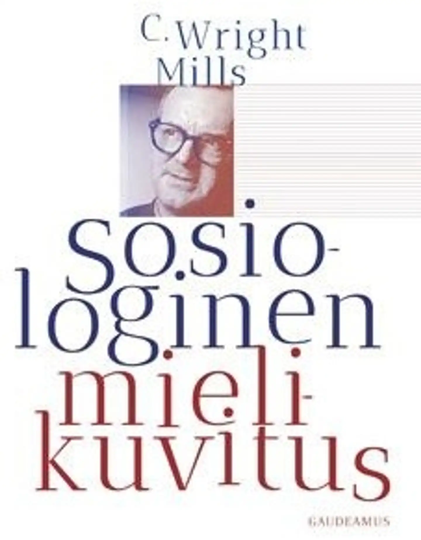 Mills, Sosiologinen mielikuvitus