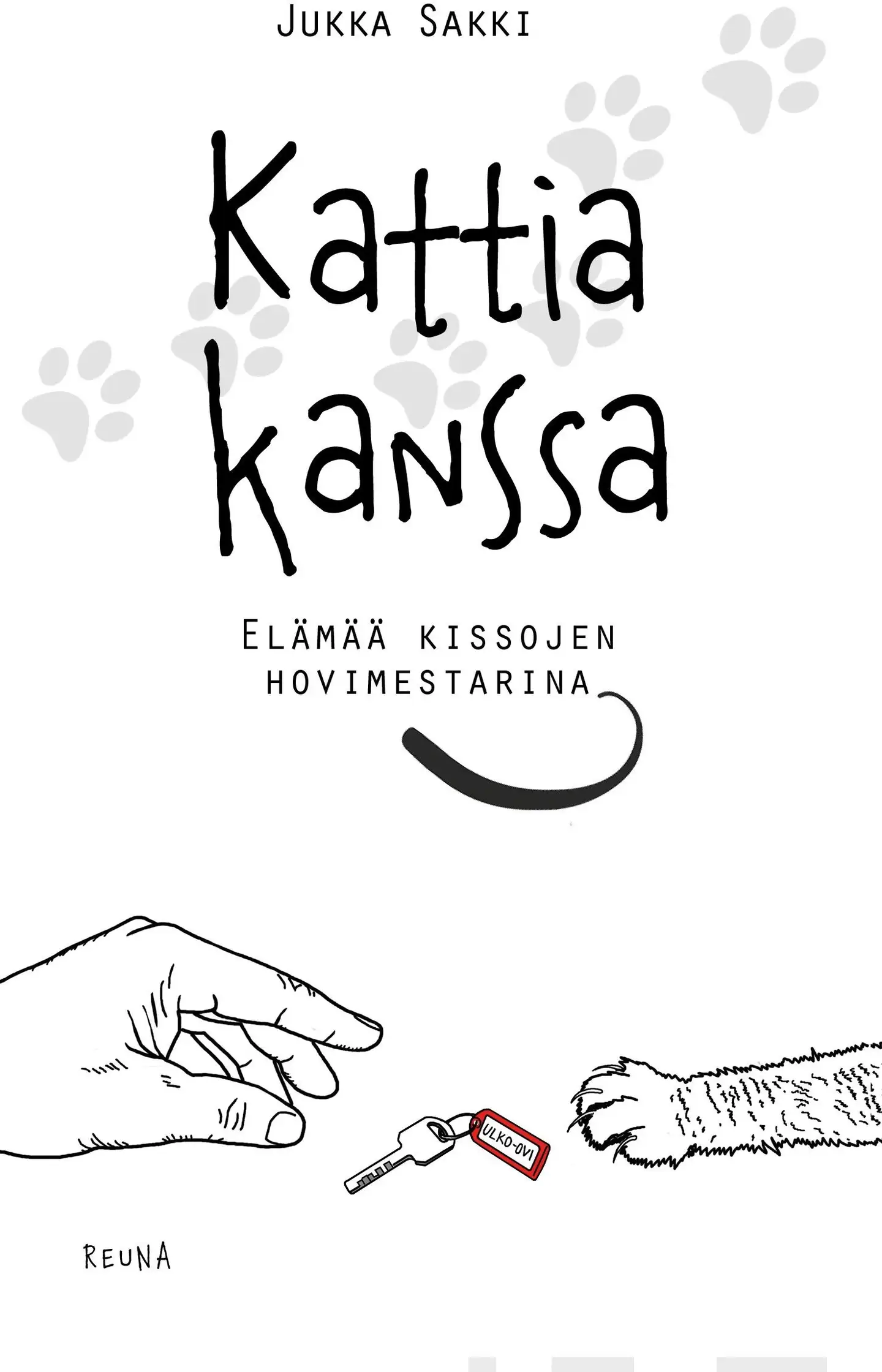 Sakki, Kattia kanssa - Elämää kissojen hovimestarina