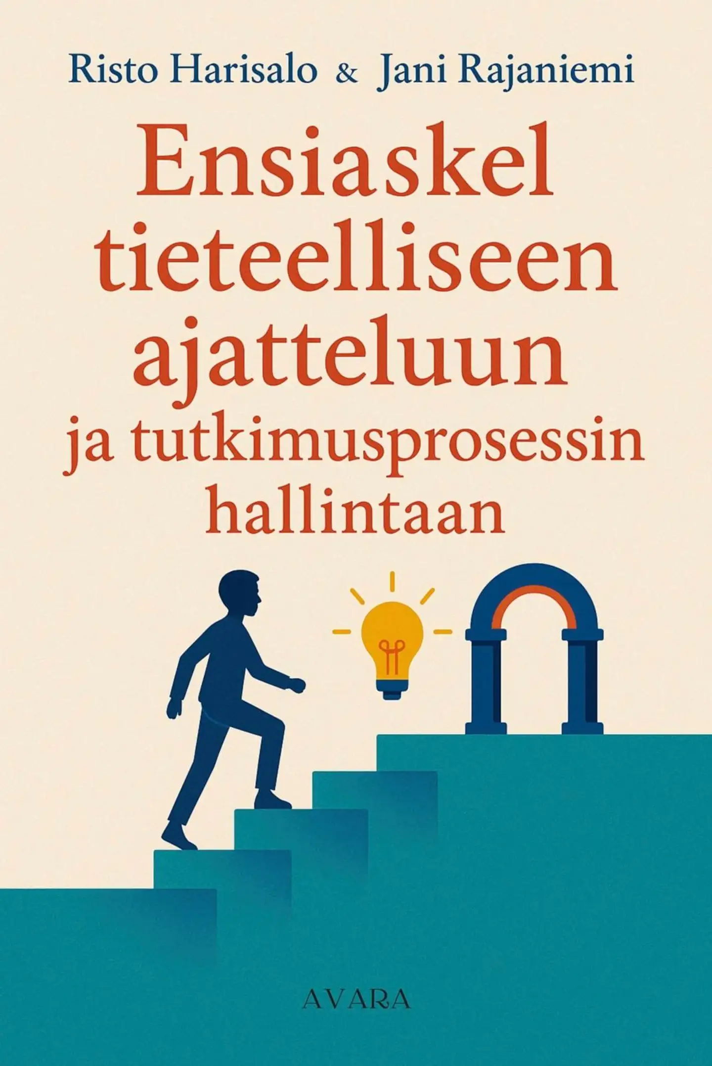 Harisalo, Ensiaskel tieteelliseen ajatteluun ja tutkimusprosessin hallintaan