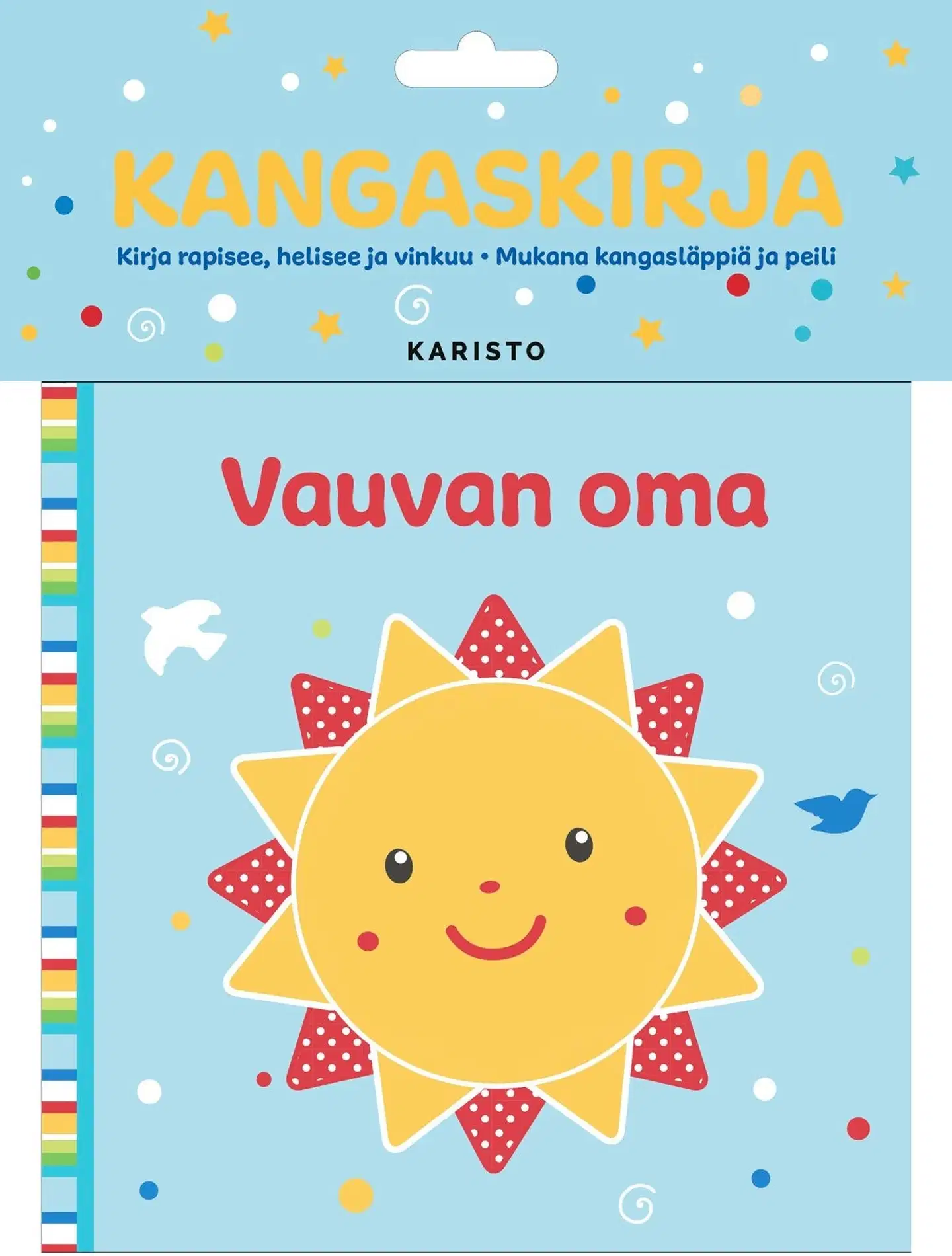 Kangaskirja - Vauvan oma - Kirja rapisee, helisee ja vinkuu. Mukana kangasläppiä ja peili.