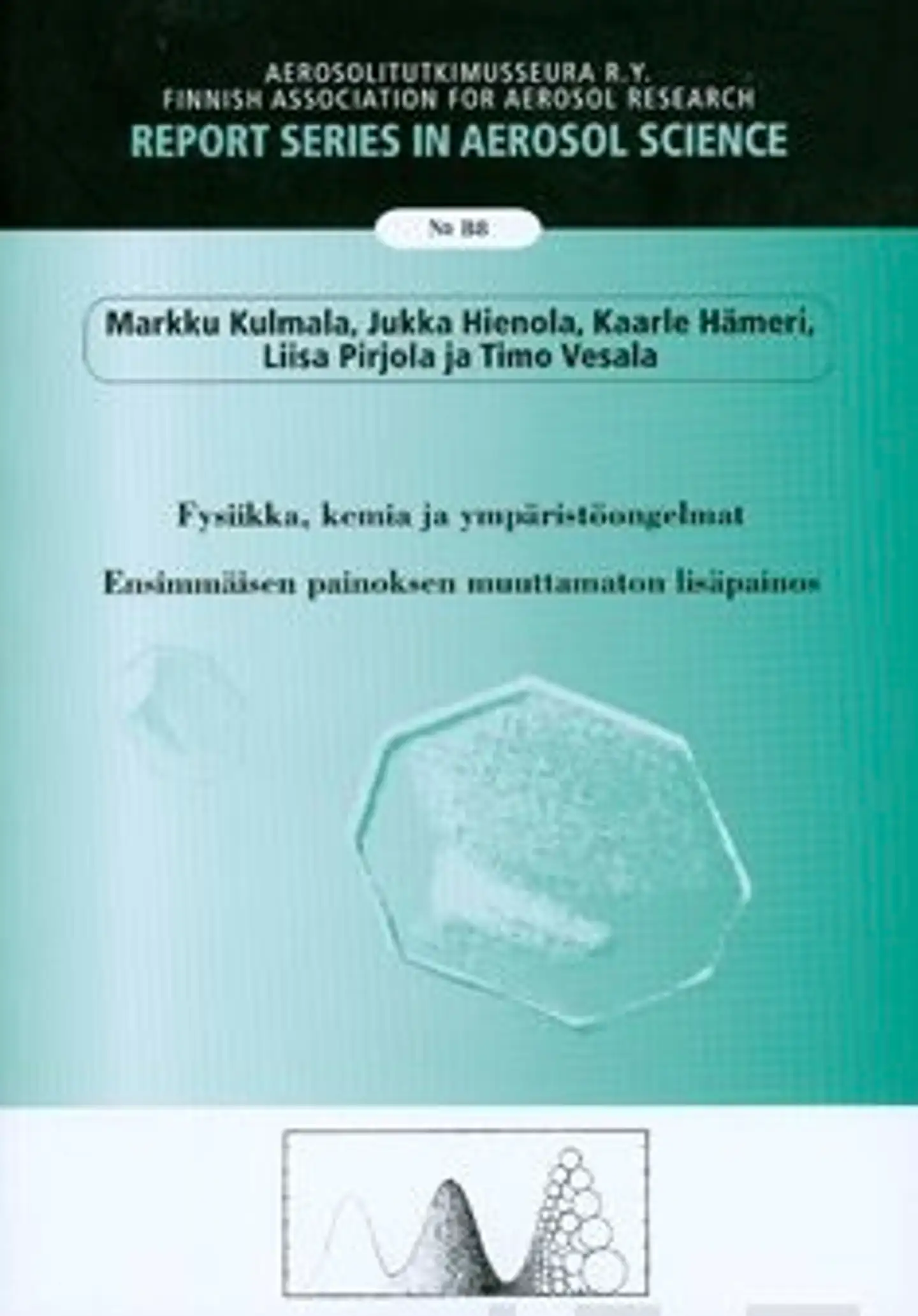 Kulmala, Fysiikka, kemia ja ympäristöongelmat