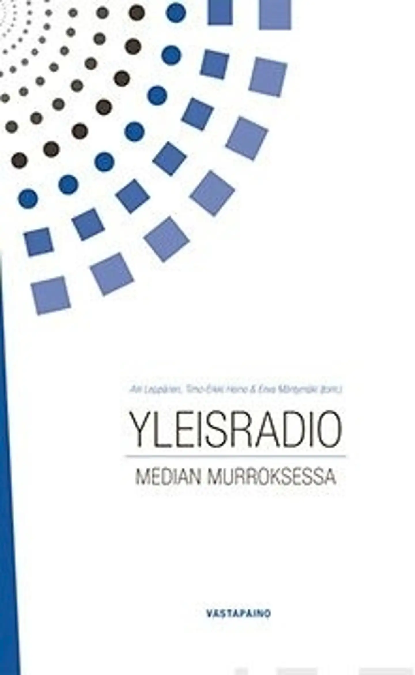 Yleisradio median murroksessa