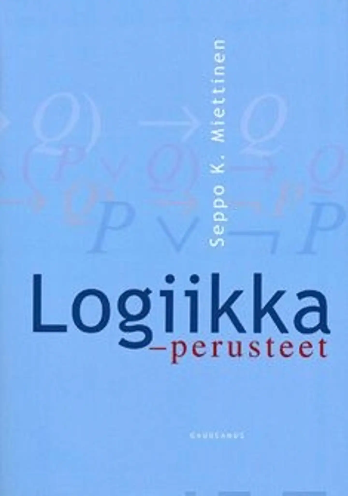 Miettinen, Logiikka - perusteet