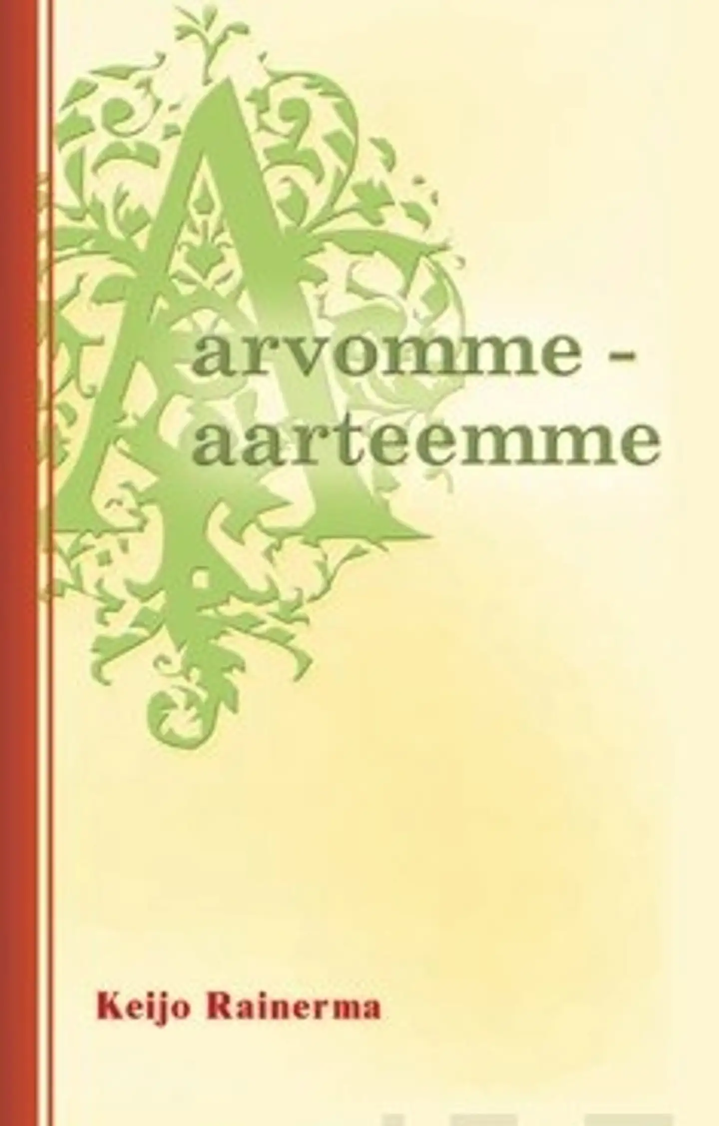 Arvomme - aarteemme