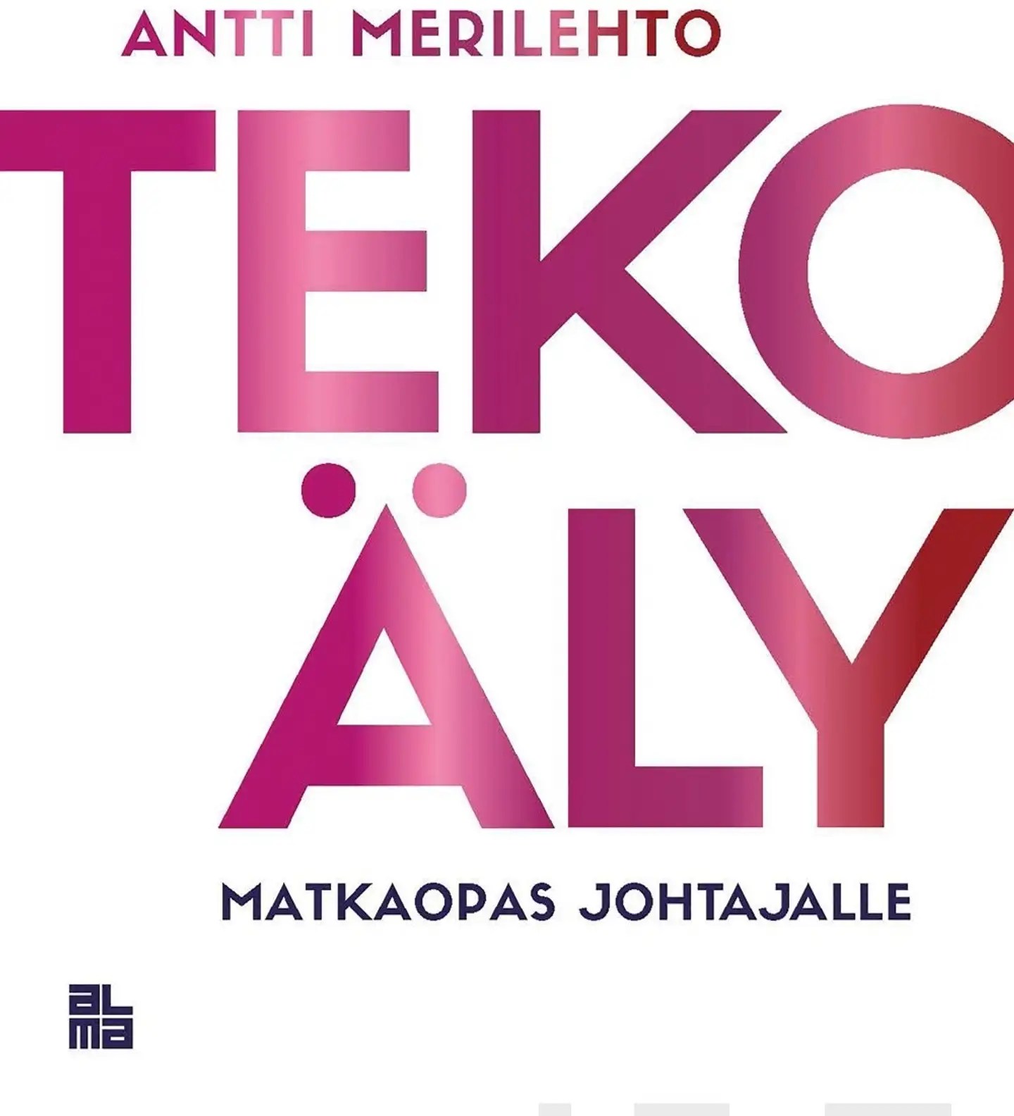 Merilehto, Tekoäly - Matkaopas johtajalle