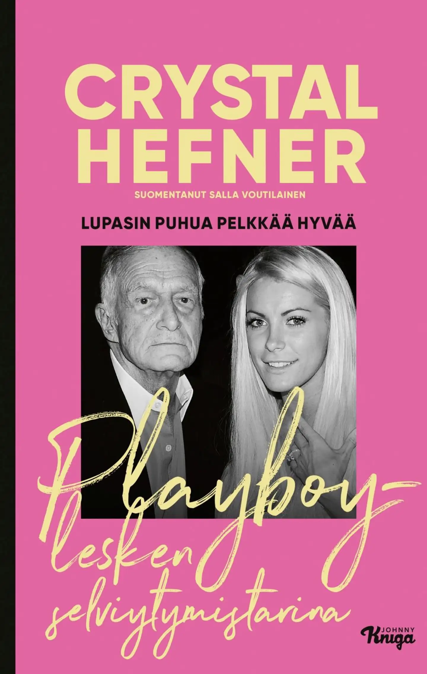 Hefner, Lupasin puhua pelkkää hyvää - Playboy-lesken selviytymistarina