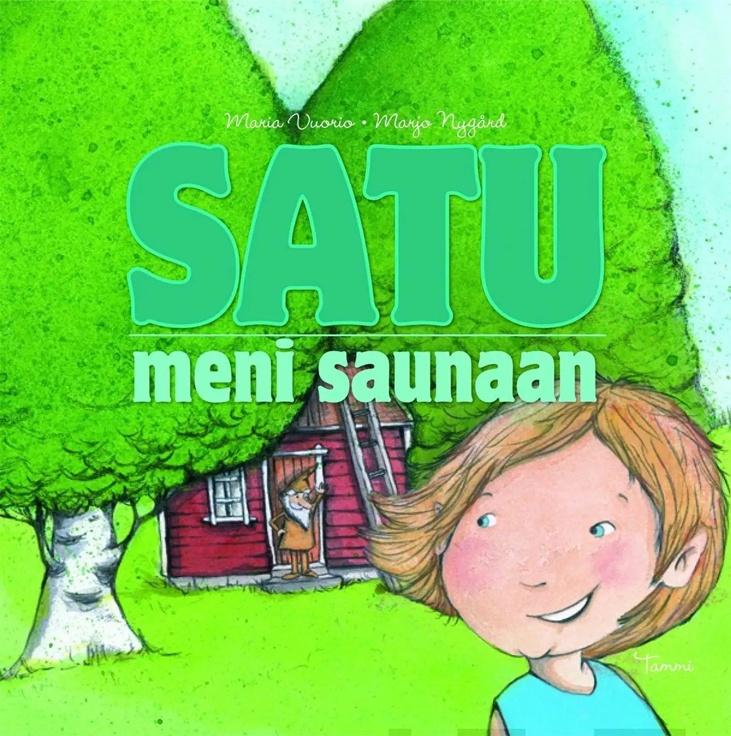 Vuorio, Satu meni saunaan