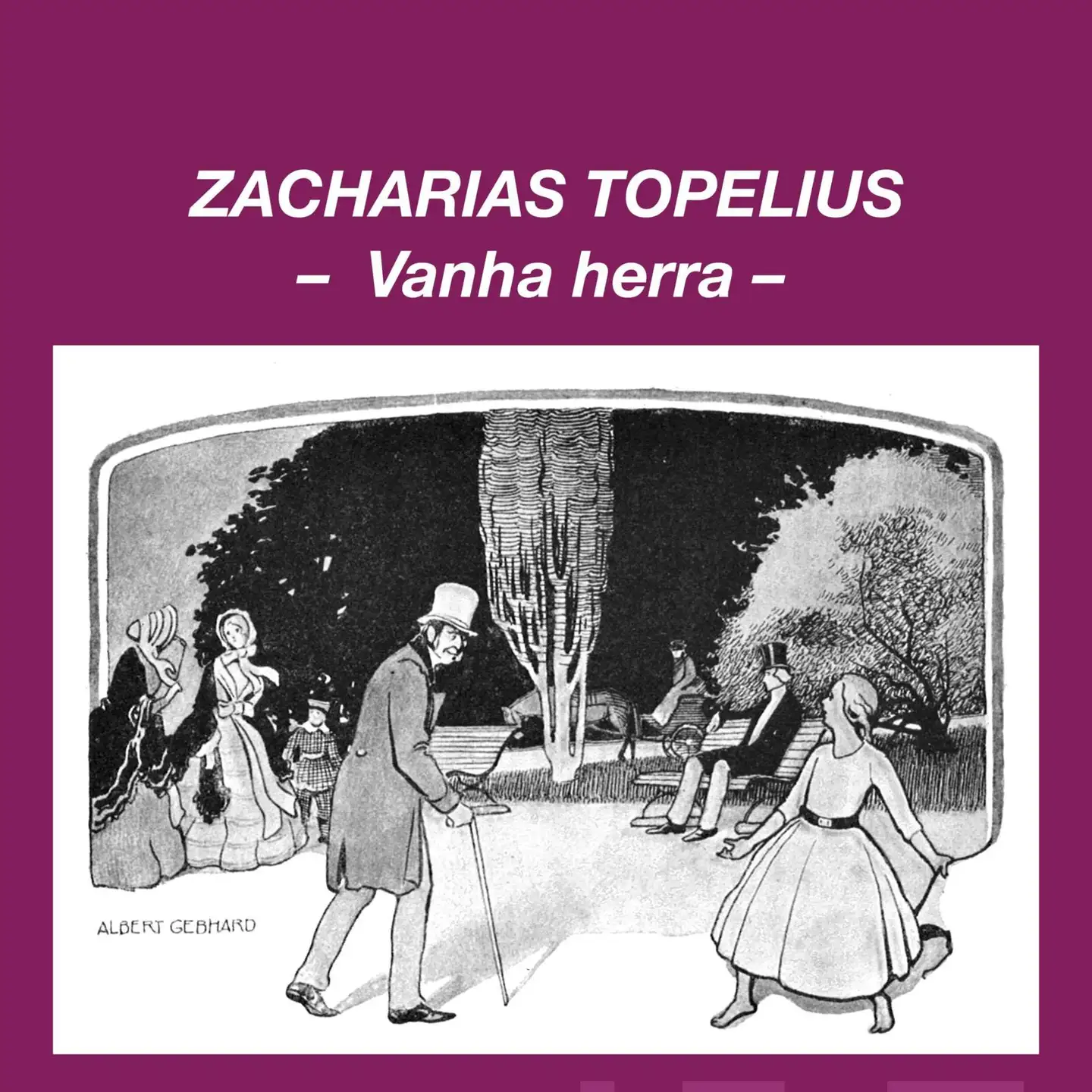 Topelius, Vanha herra (mp3-cd)