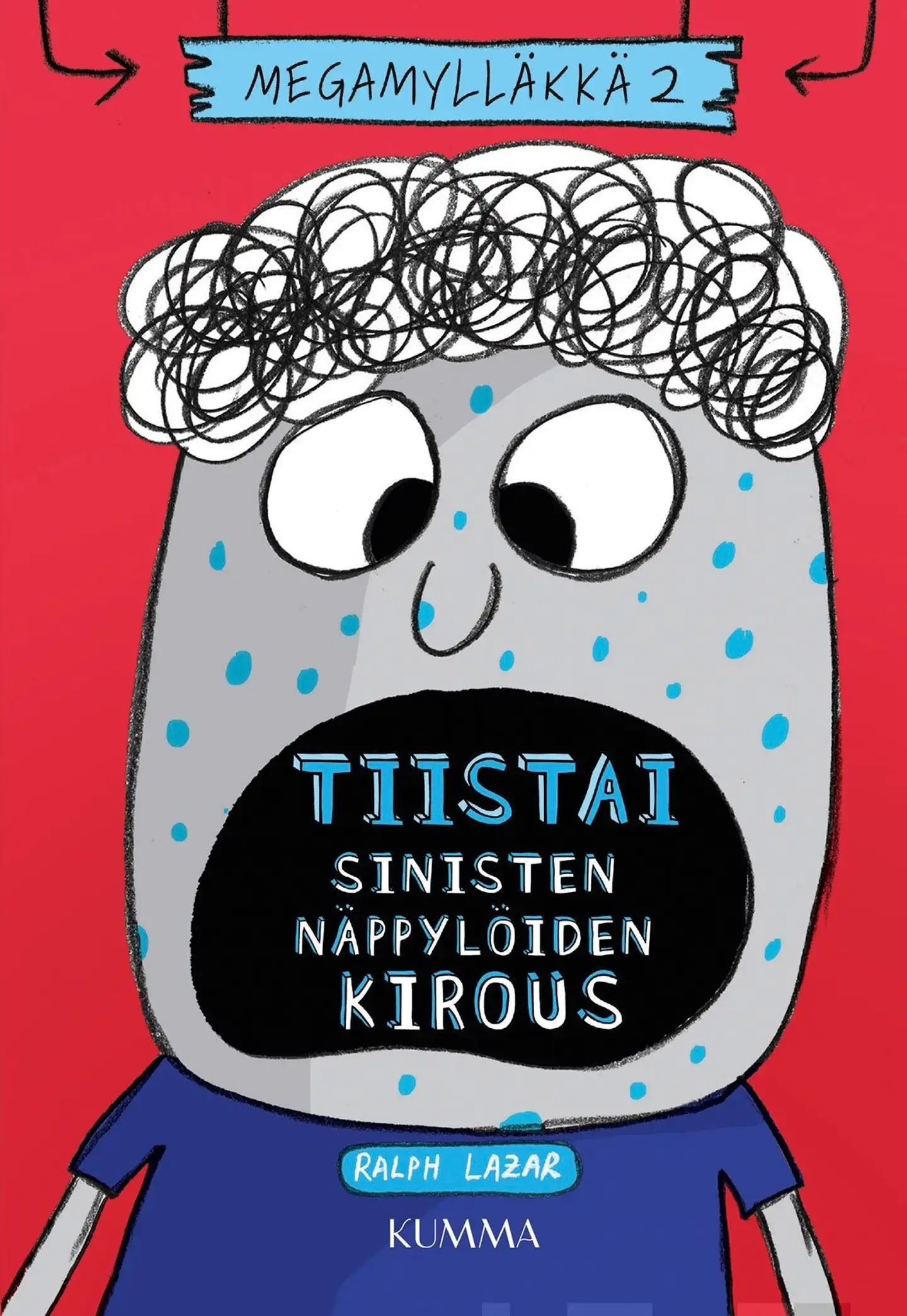 Lazar, Tiistai: Sinisten näppylöiden kirous