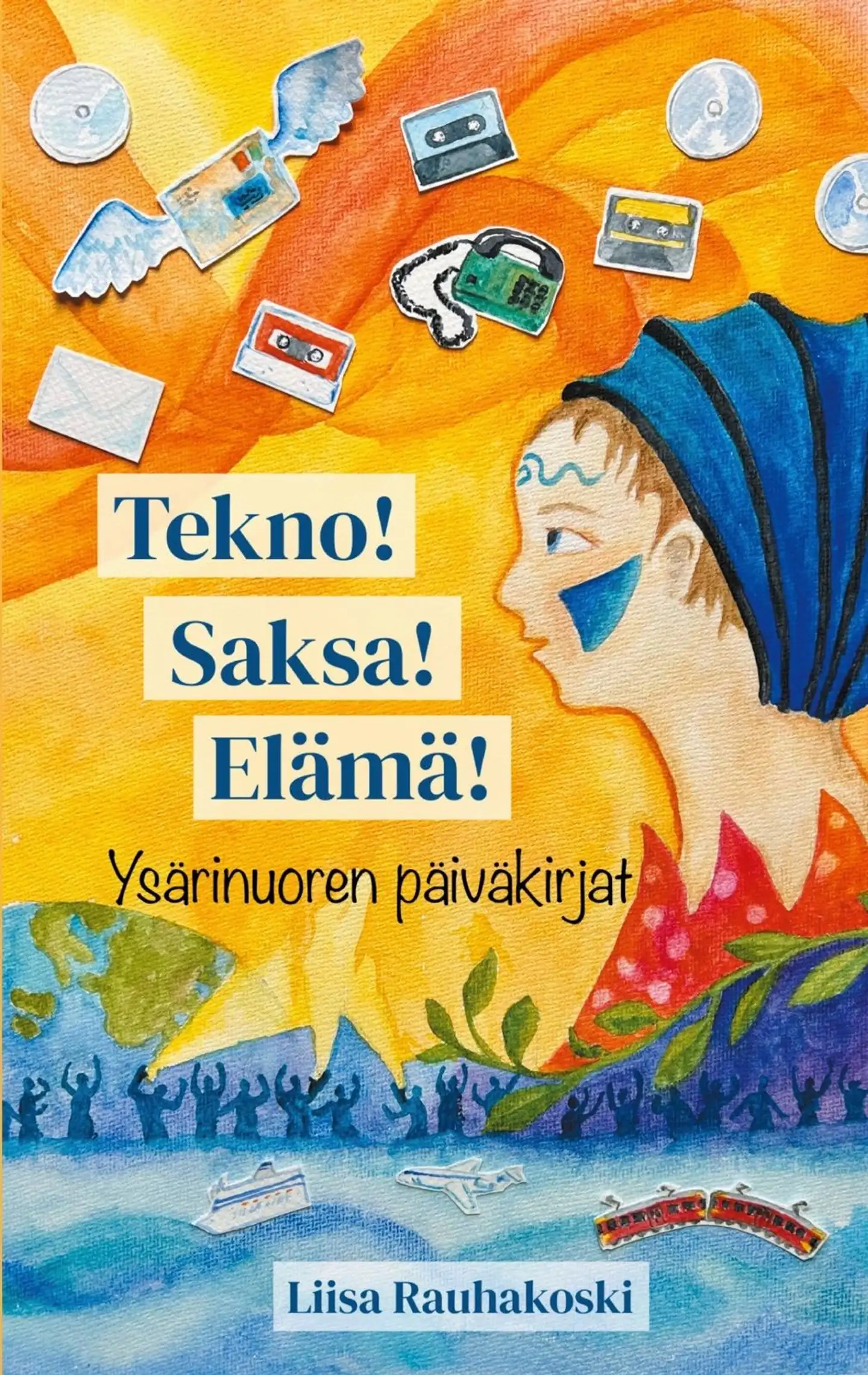 Rauhakoski, Tekno! Saksa! Elämä! - Ysärinuoren päiväkirjat