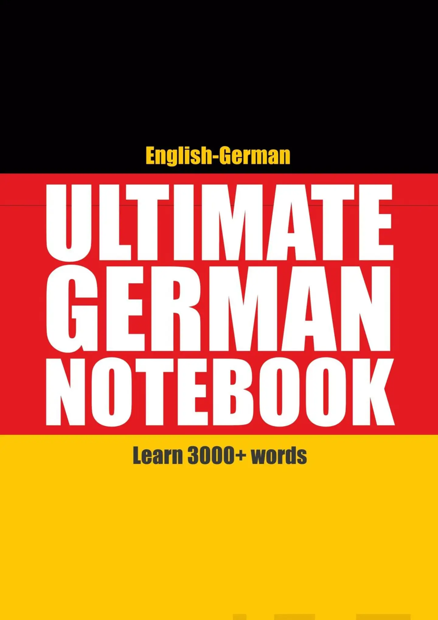 Muthugalage, Ultimate German Notebook - Learn 3000+ words