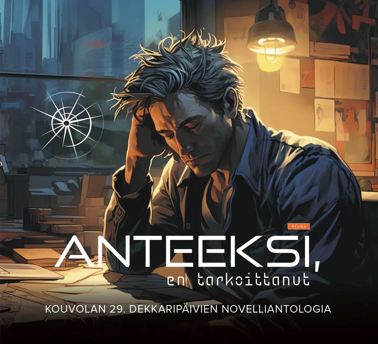 Anteeksi, en tarkoittanut - Kouvolan 29. dekkaripäivien novelliantologia