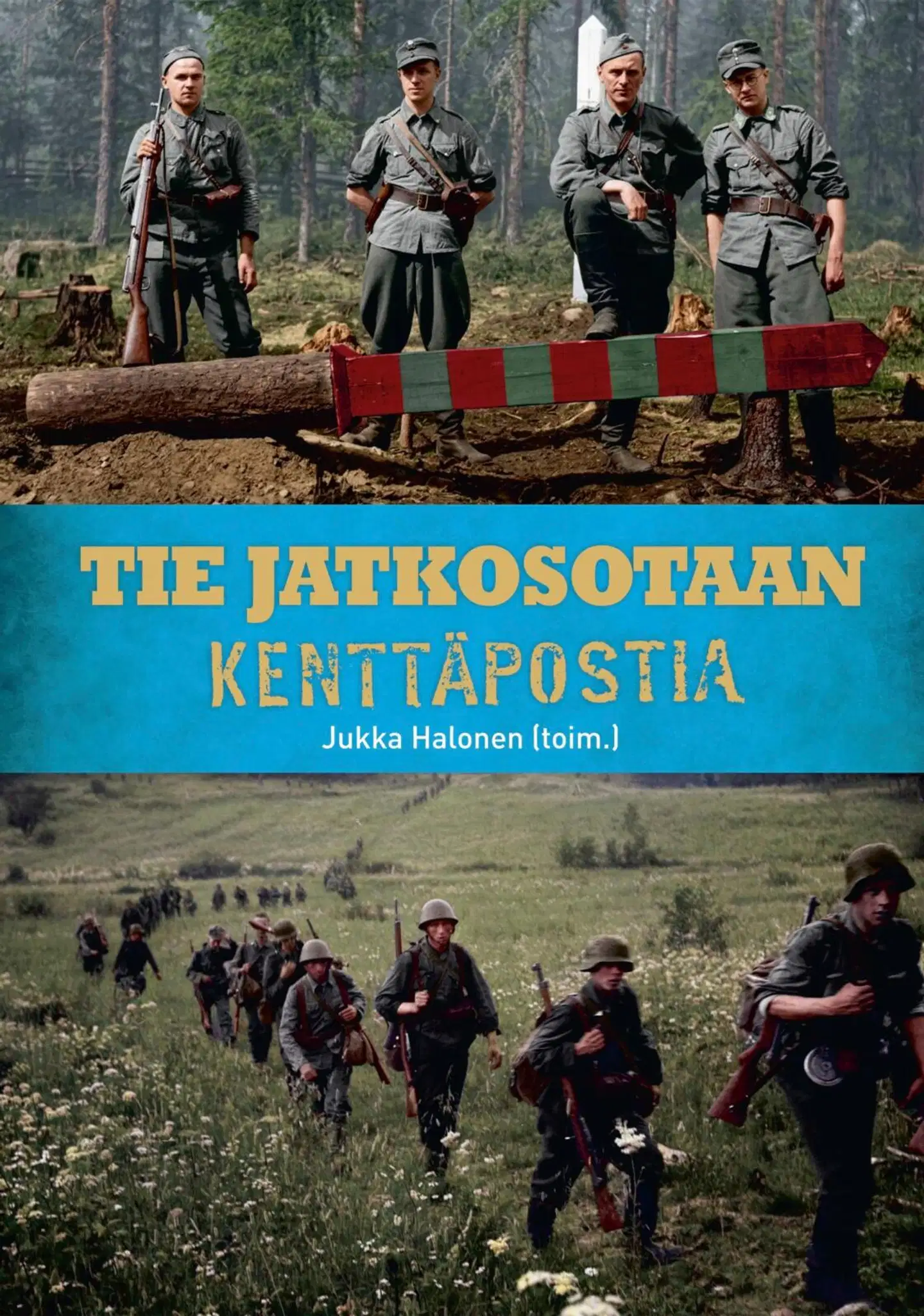 Halonen, Tie jatkosotaan - Kenttäpostia