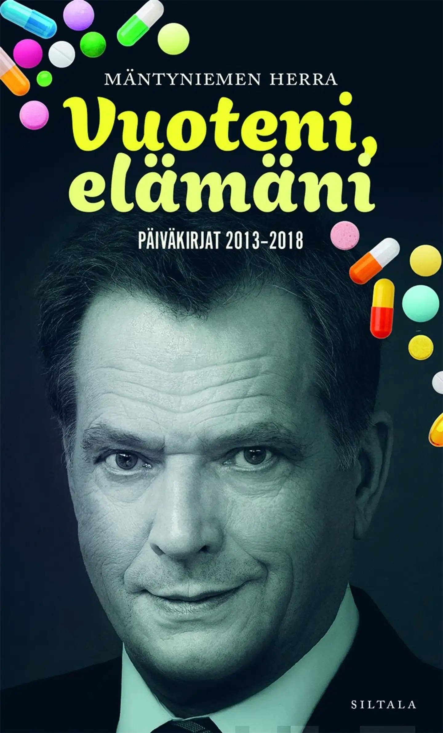 Mäntyniemen Herra, Vuoteni, elämäni - Päiväkirjat 2013-2018