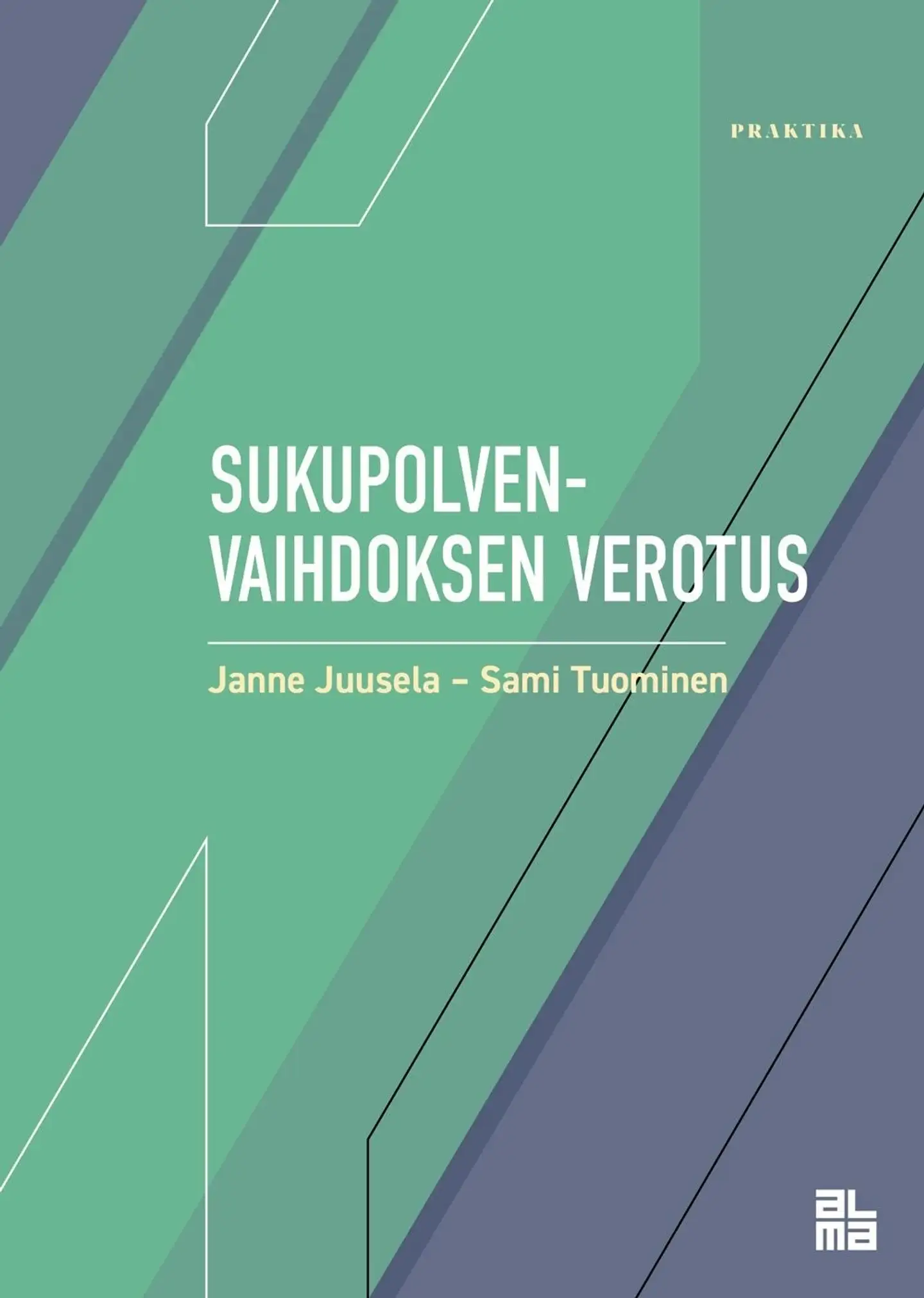 Juusela, Sukupolvenvaihdoksen verotus