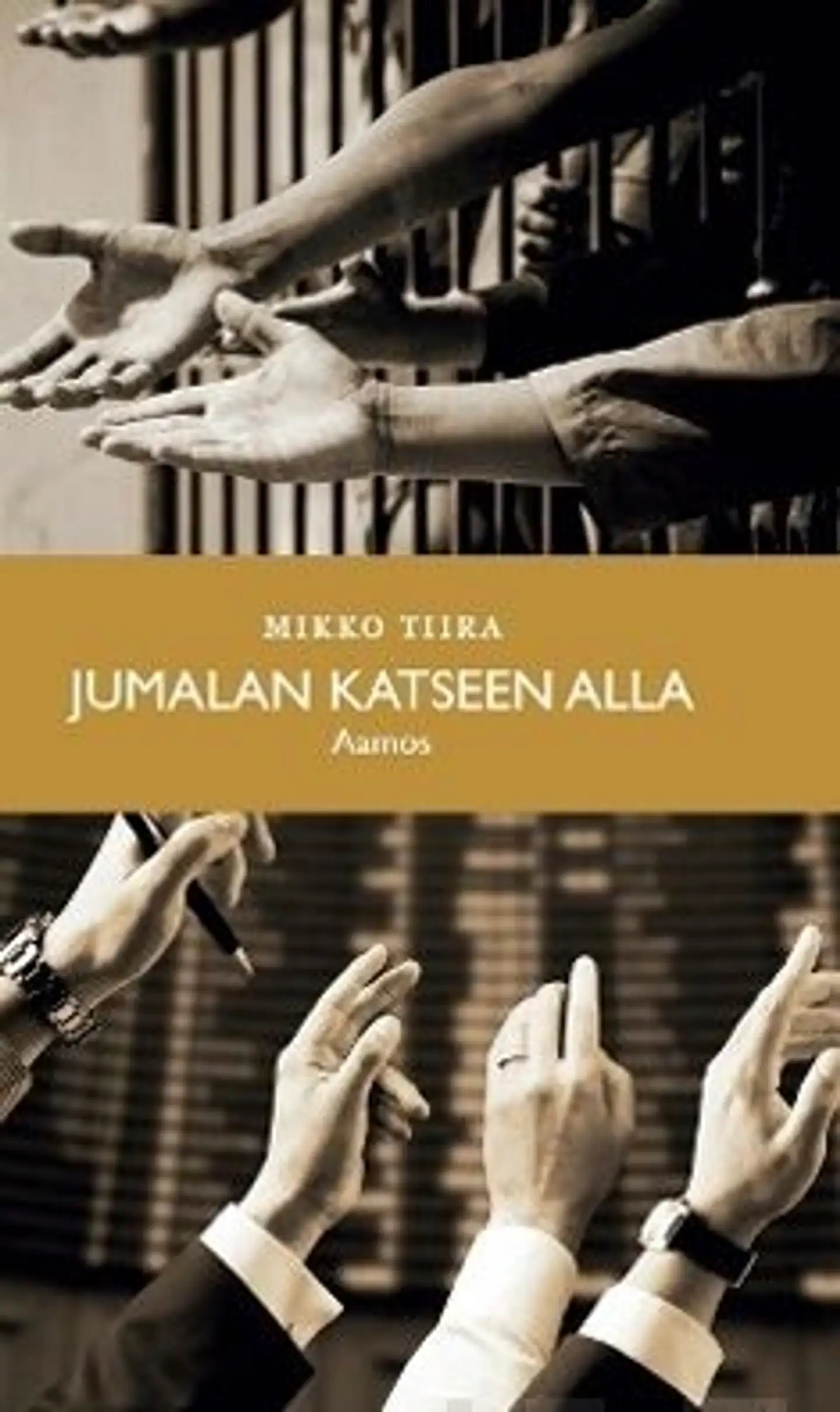 Tiira, Jumalan katseen alla - Aamos
