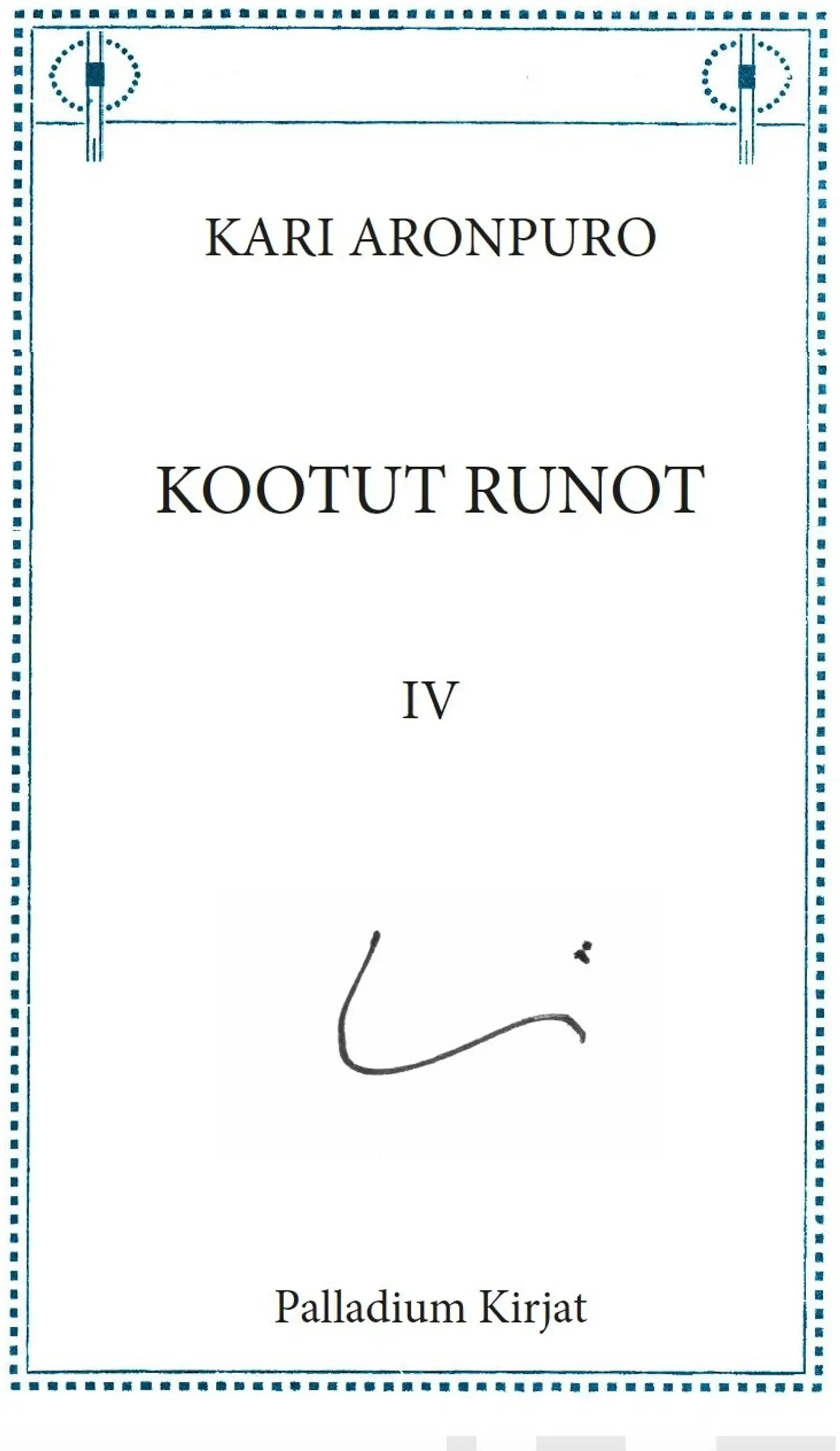 Aronpuro, Kootut runot IV