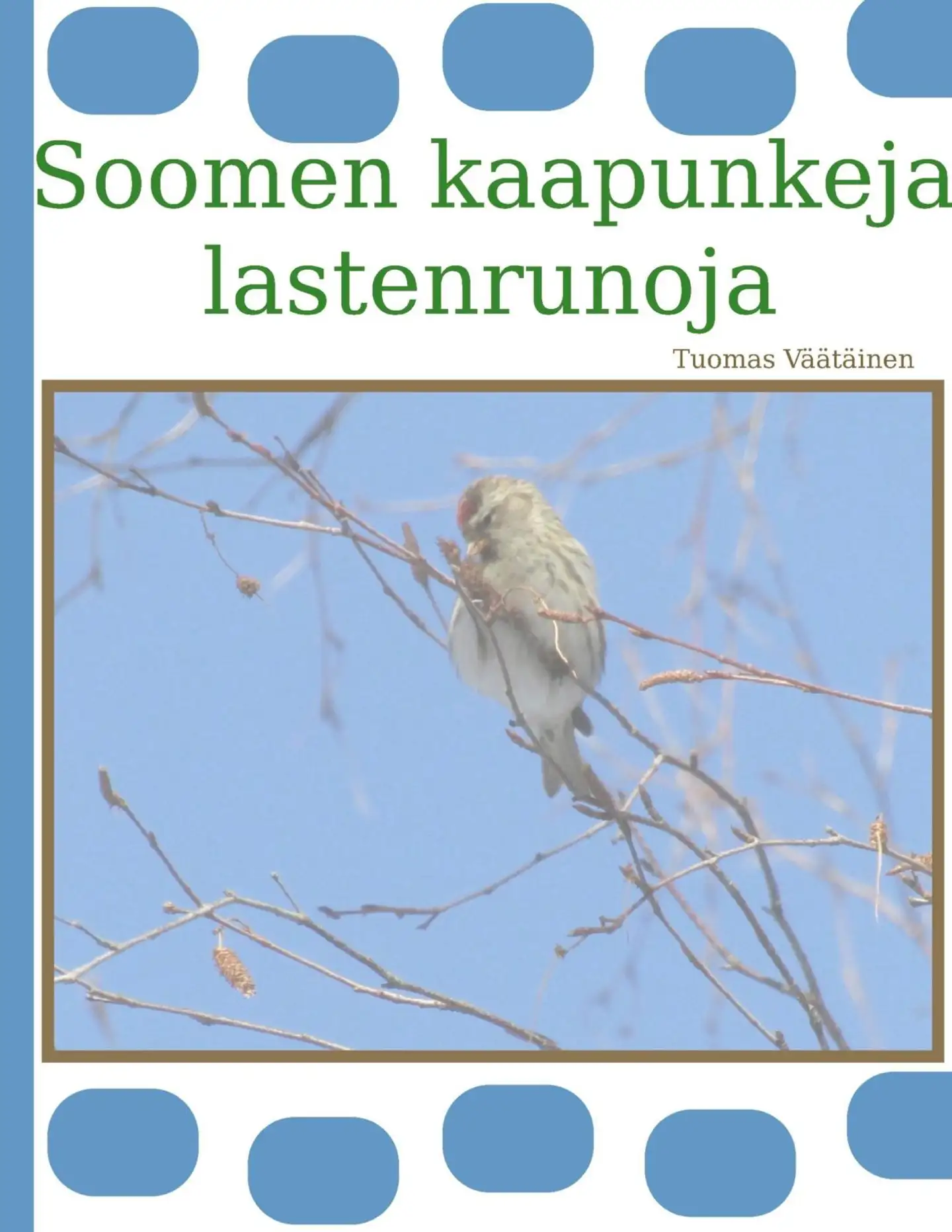 Väätäinen, Soomen kaapunkeja - Lastenrunoja