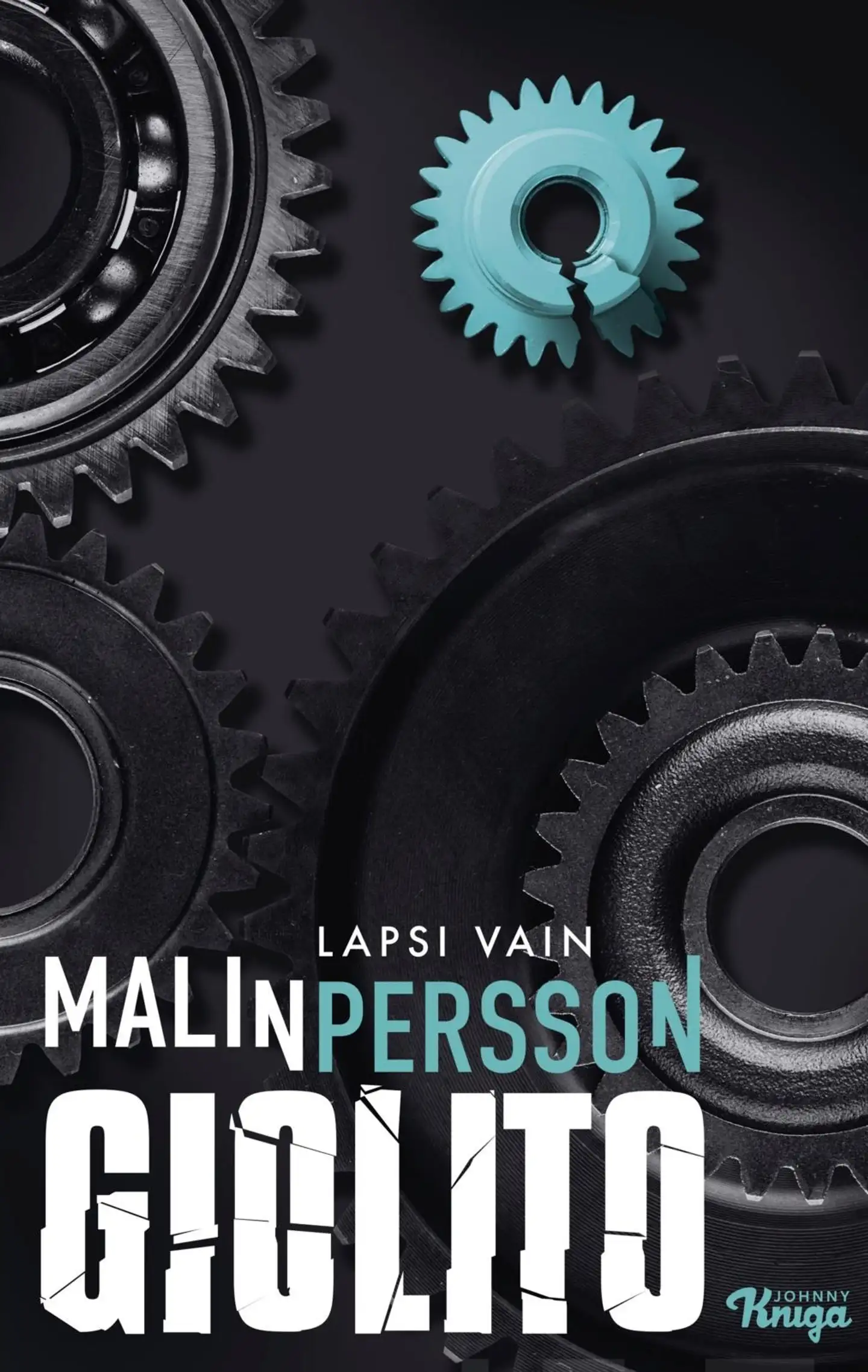 Persson Giolito, Lapsi vain