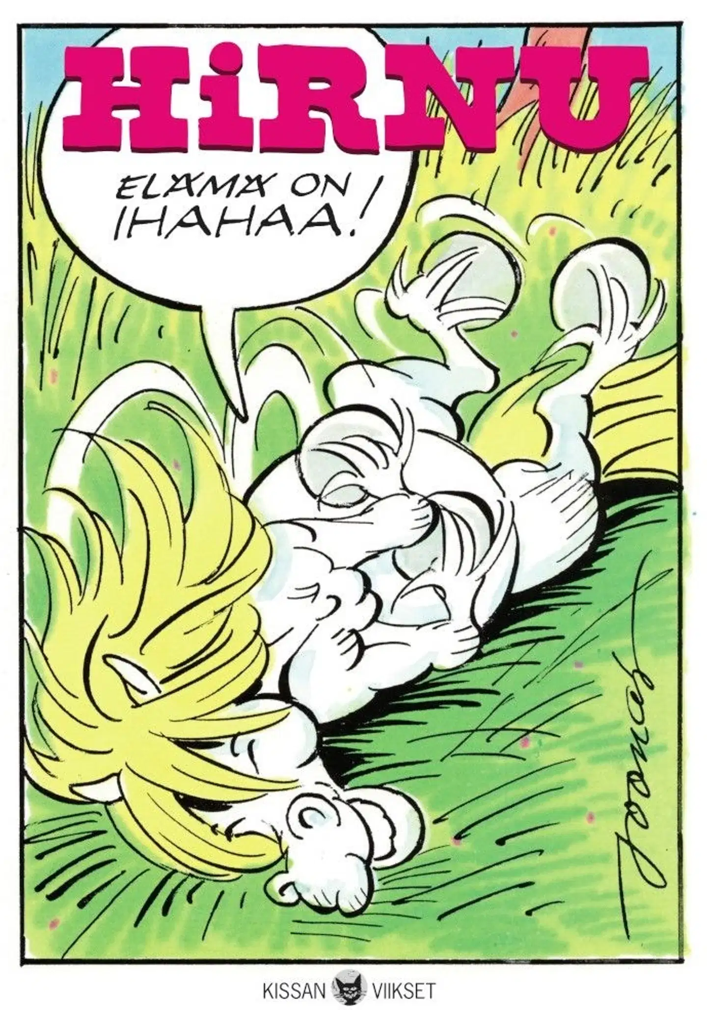 Savolainen, Hirnu - Elämä on ihahaa!