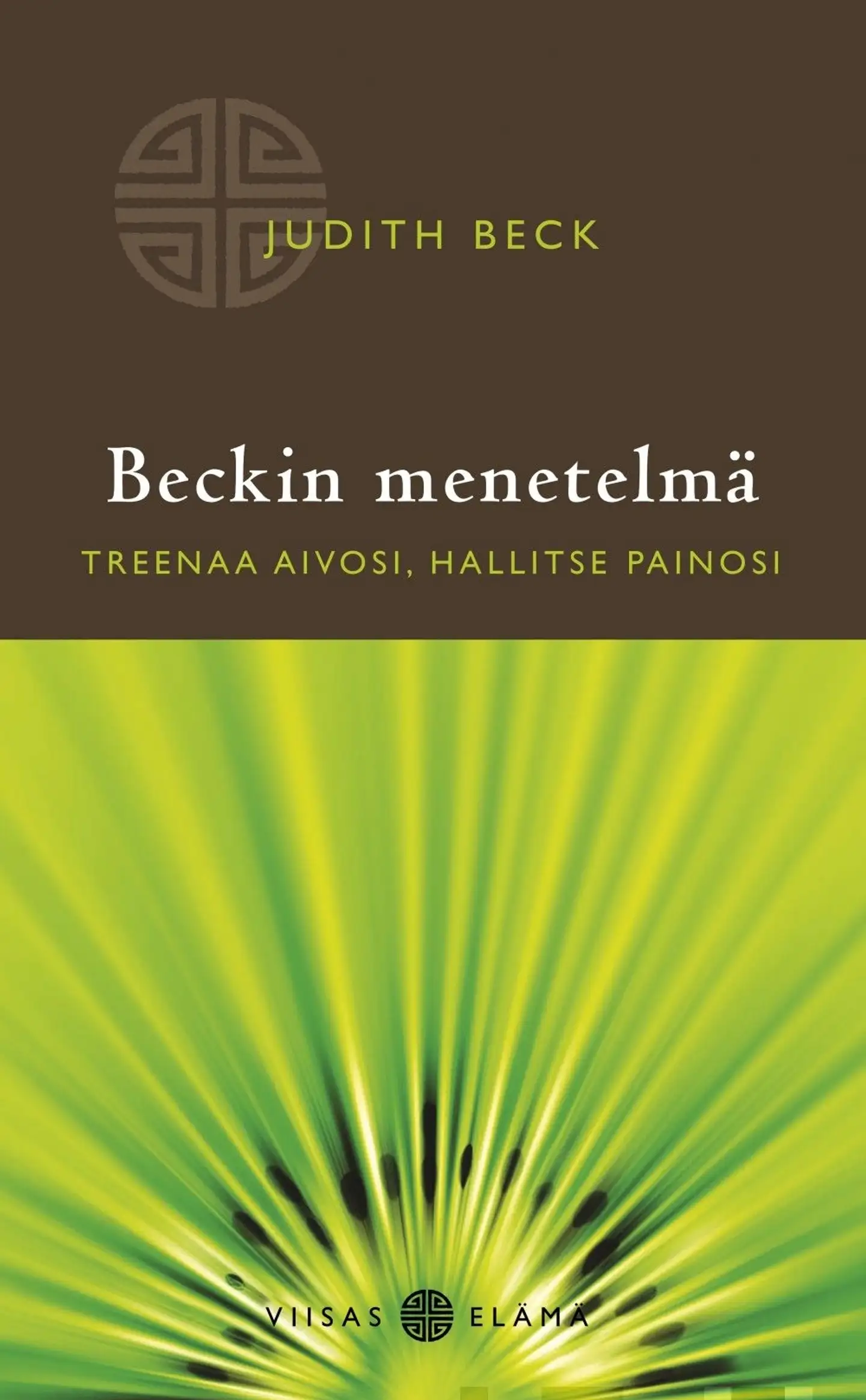 Beck, Beckin menetelmä - Treenaa aivosi, hallitse painosi