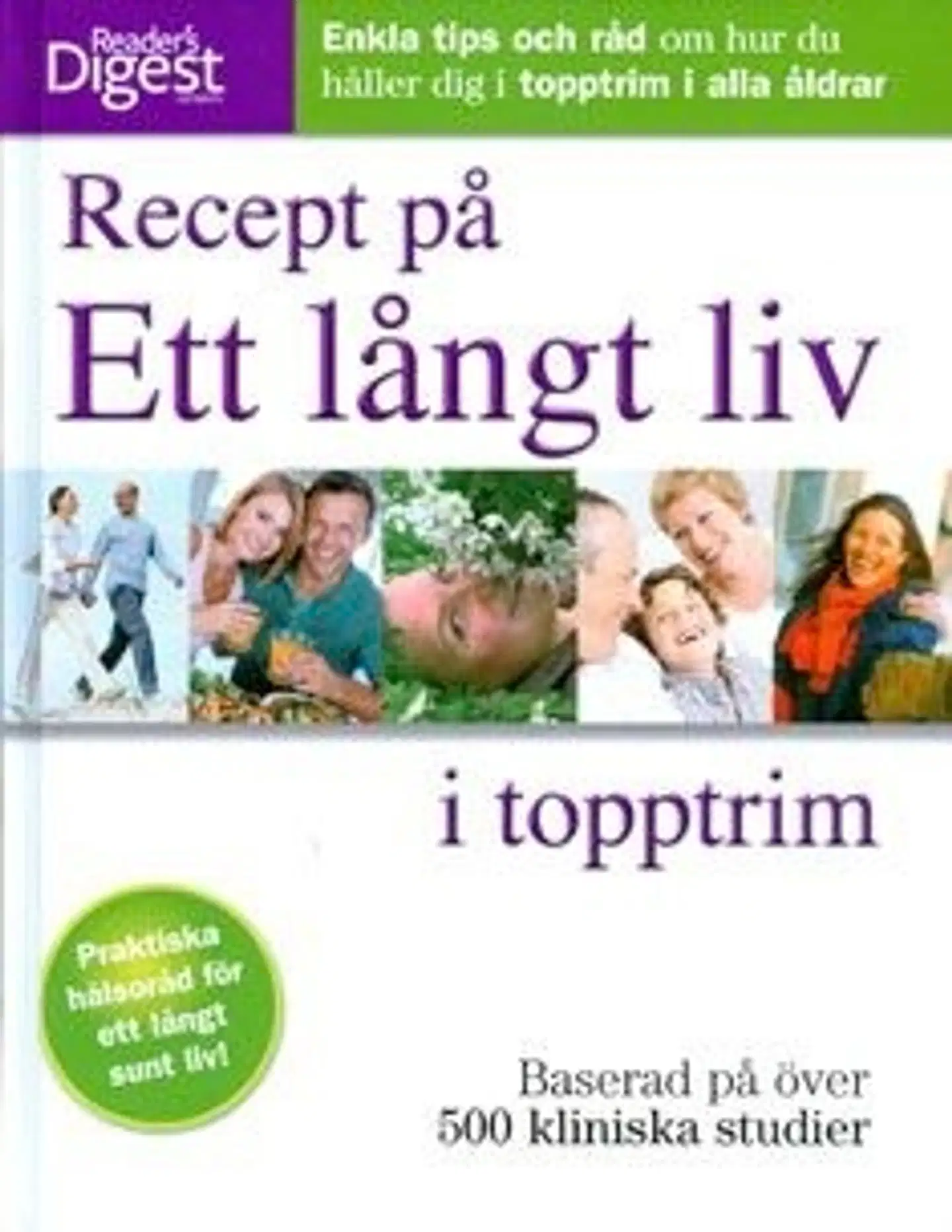 Harrar, Recept på ett långt liv i topptrim - enkla tips och råd om hur du håller dig i topptrim i alla åldrar