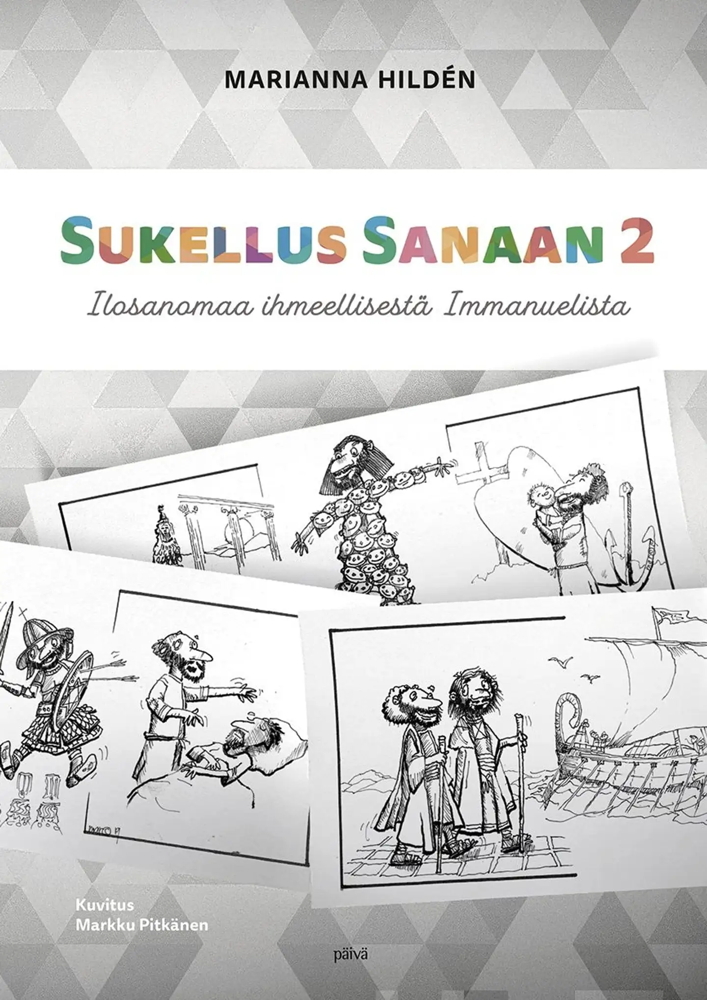 Hildén, Sukellus sanaan 2 - Ilosanomaa ihmeellisestä Immanuelista