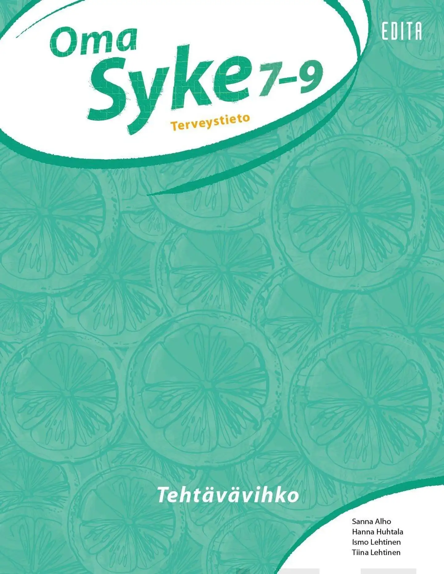 Alho, Oma Syke 7-9 Terveystieto Tehtäväkirja (OPS16)