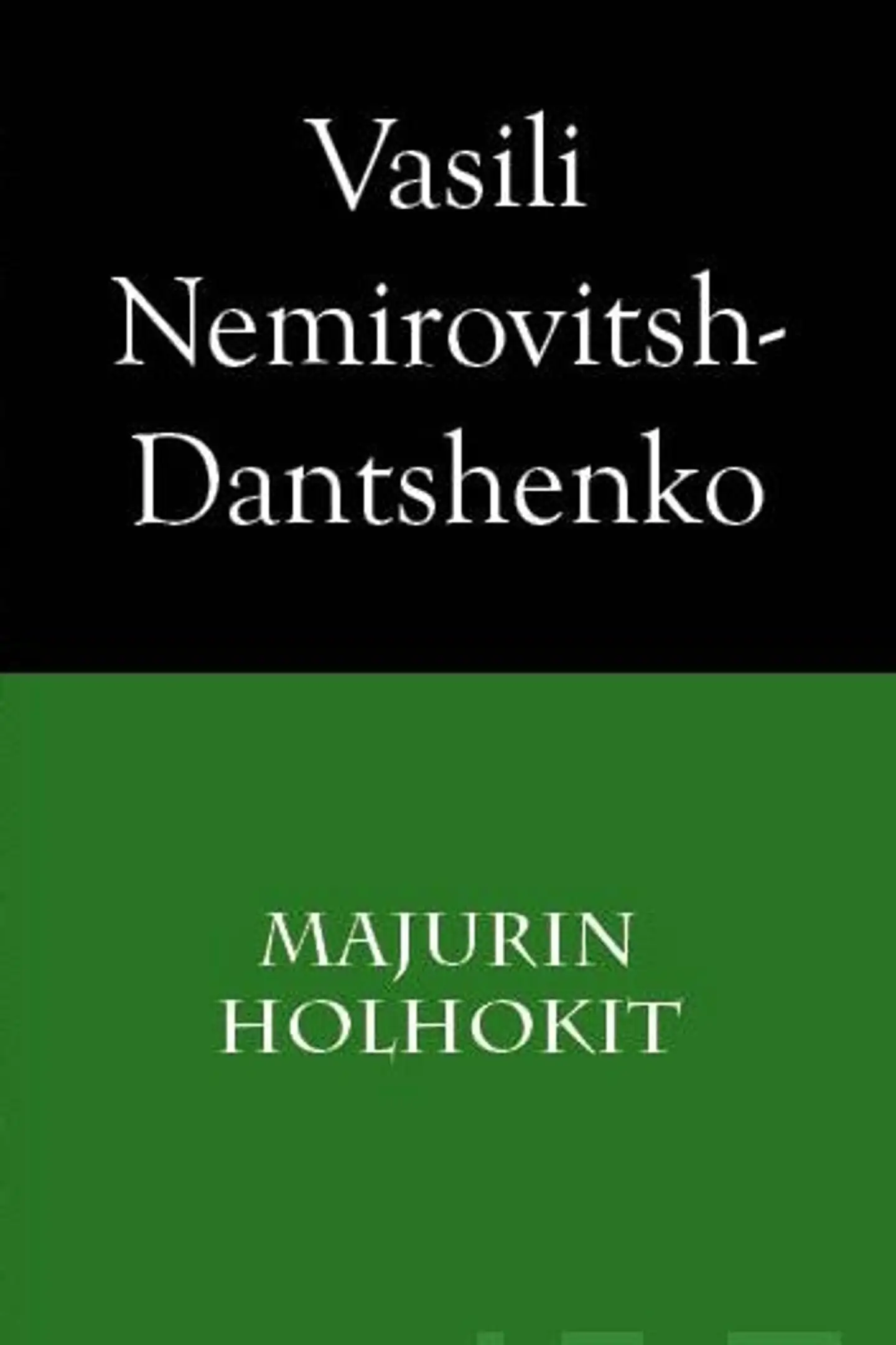 Nemirovitsh-Dantshenko, Majurin holhokit