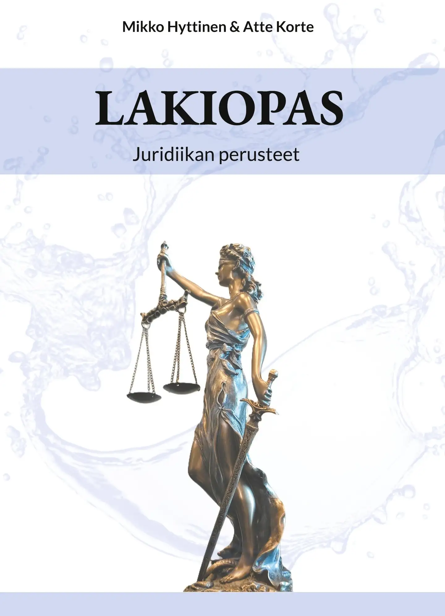 Hyttinen, Lakiopas - Juridiikan perusteet