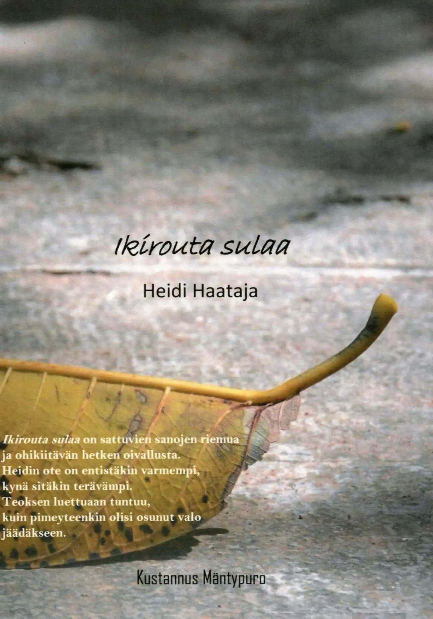 Haataja, Ikirouta sulaa