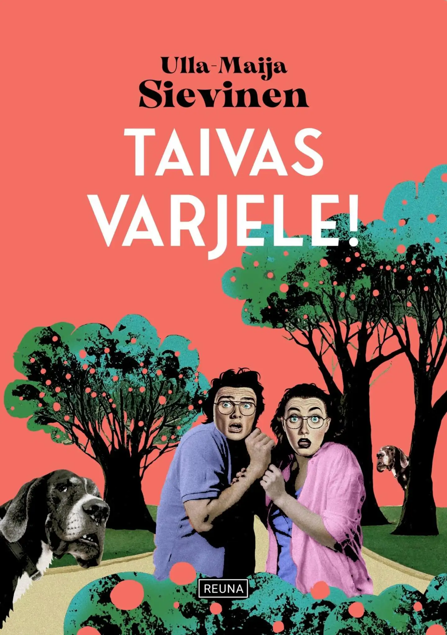 Sievinen, Taivas varjele!