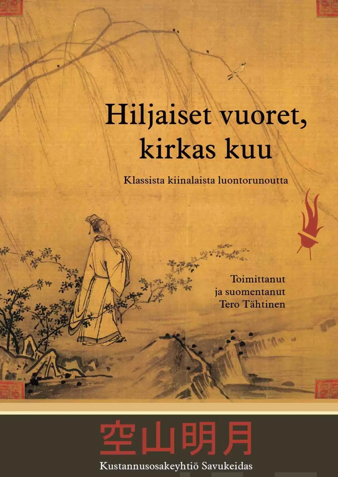 Hiljaiset vuoret, kirkas kuu - Klassista kiinalaista luontorunoutta