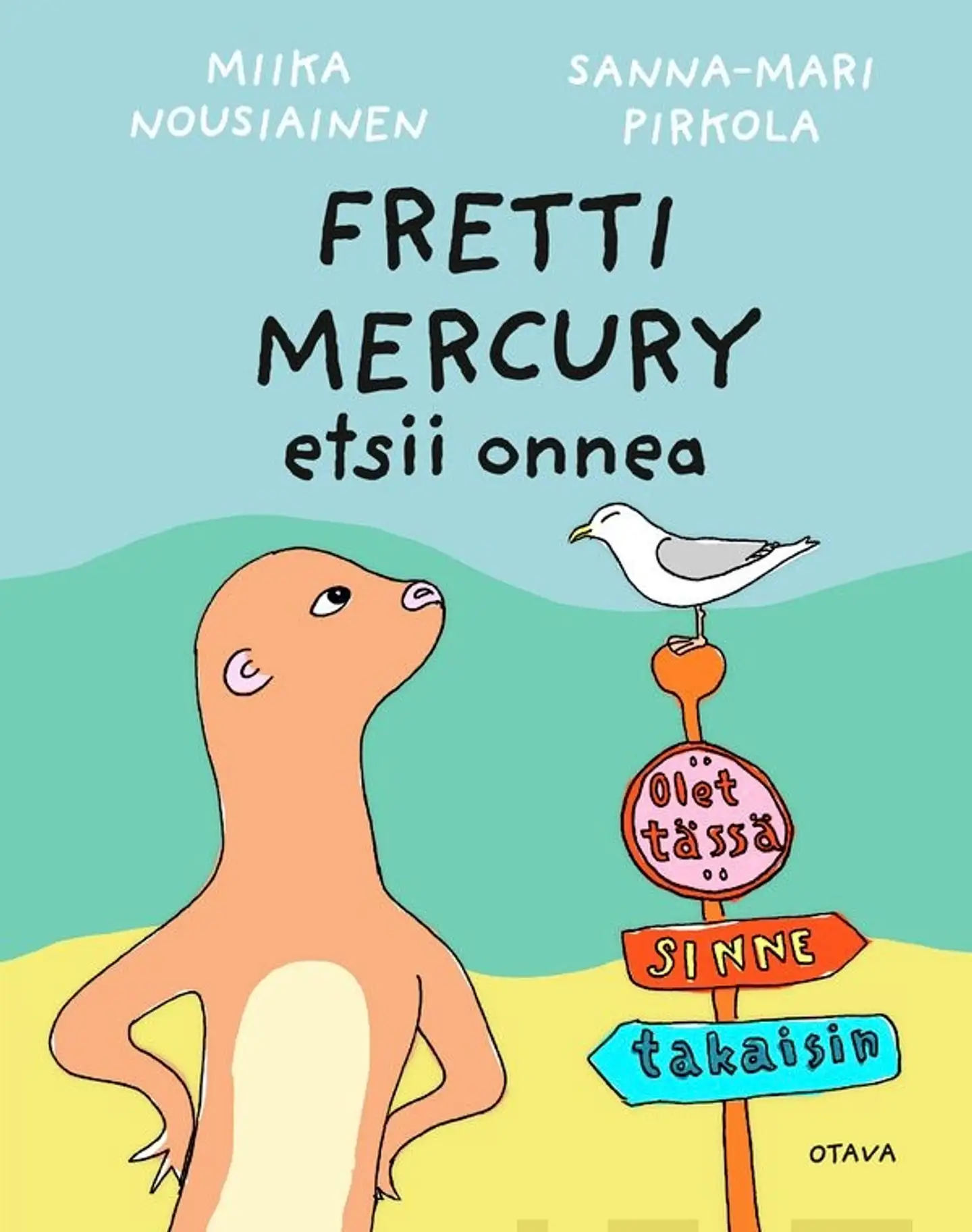 Nousiainen, Fretti Mercury etsii onnea