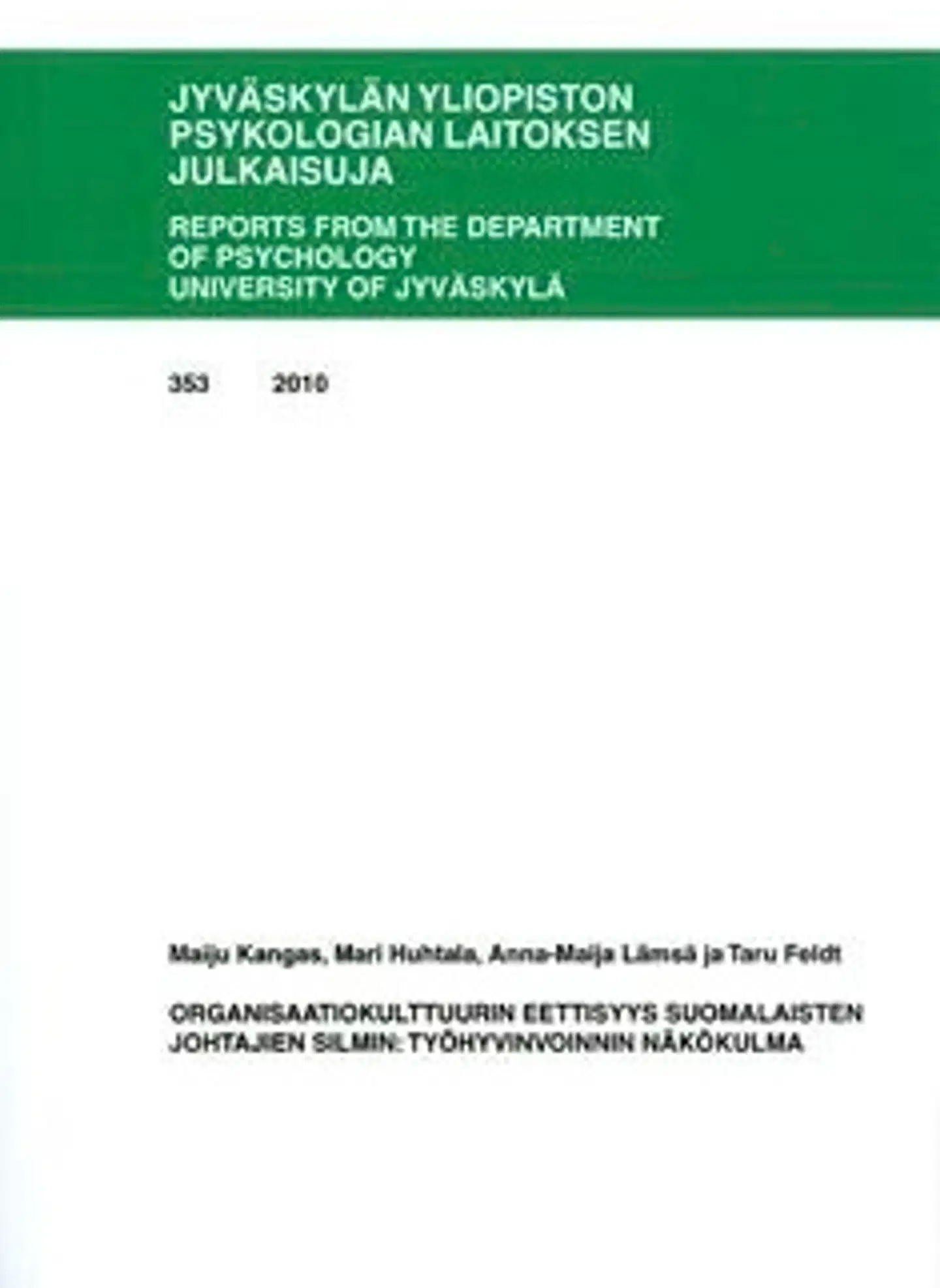 Kangas, Organisaatiokulttuurin eettisyys suomalaisten johtajien silmin - työhyvinvoinnin näkökulma