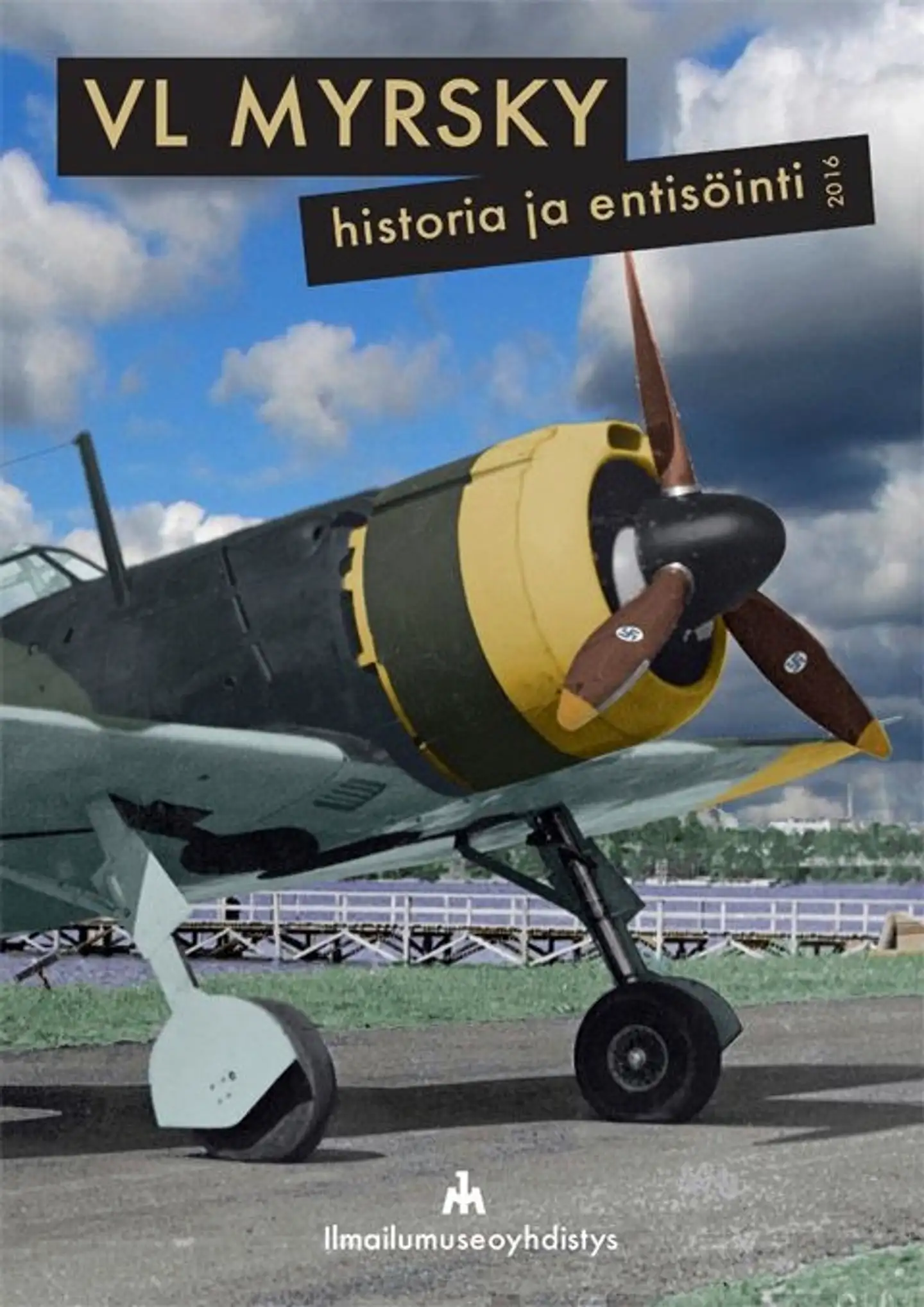Myllymäki, VL Myrsky - Historia ja entisöinti 2016