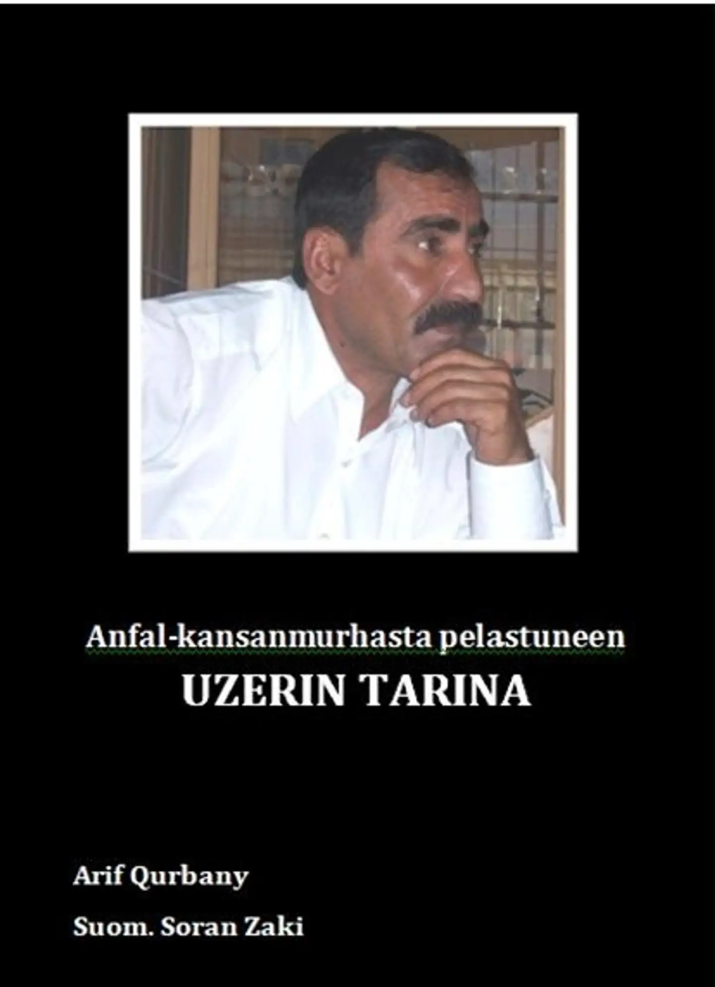 Zaki, Anfal-kansanmurhasta pelaـstuneen Uzerin tarina