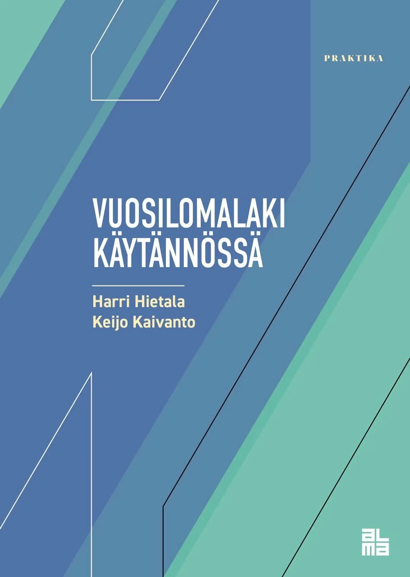 Hietala, Vuosilomalaki käytännössä