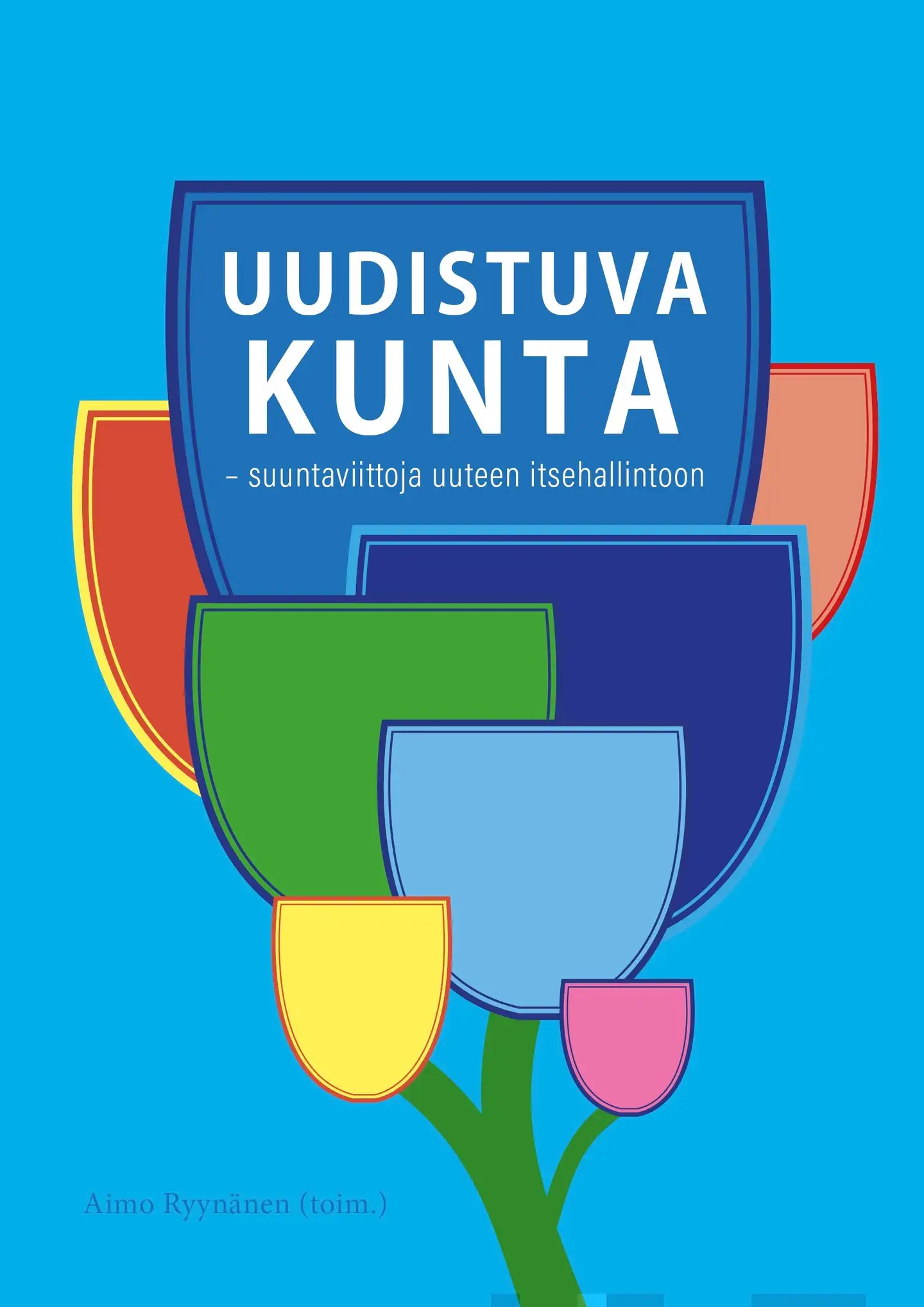 Ryynänen, Uudistuva kunta - - Suuntaviittoja uuteen itsehallintoon