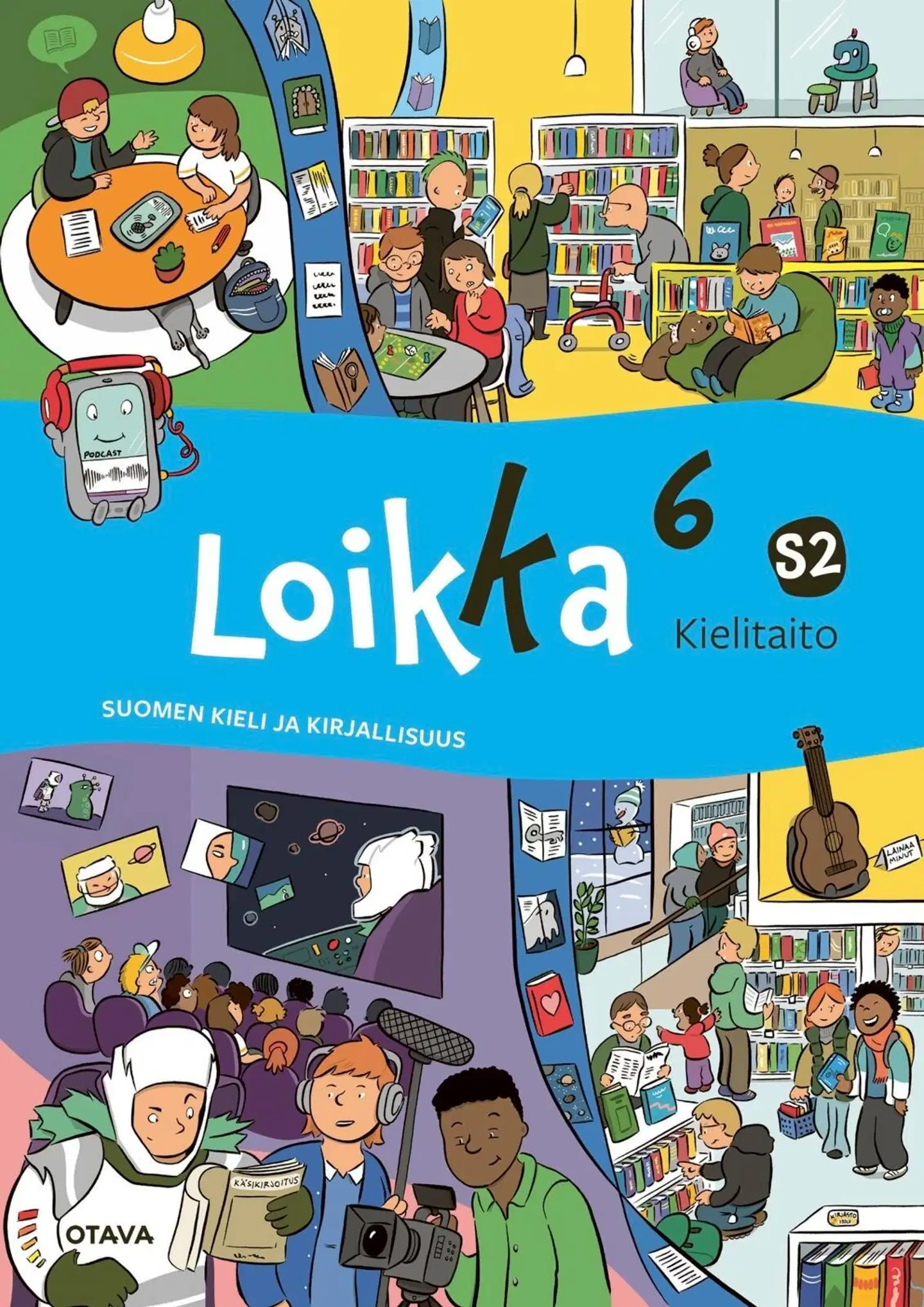 Heiskala, Loikka 6 Kielitaito S2 - Suomen kieli ja kirjallisuus