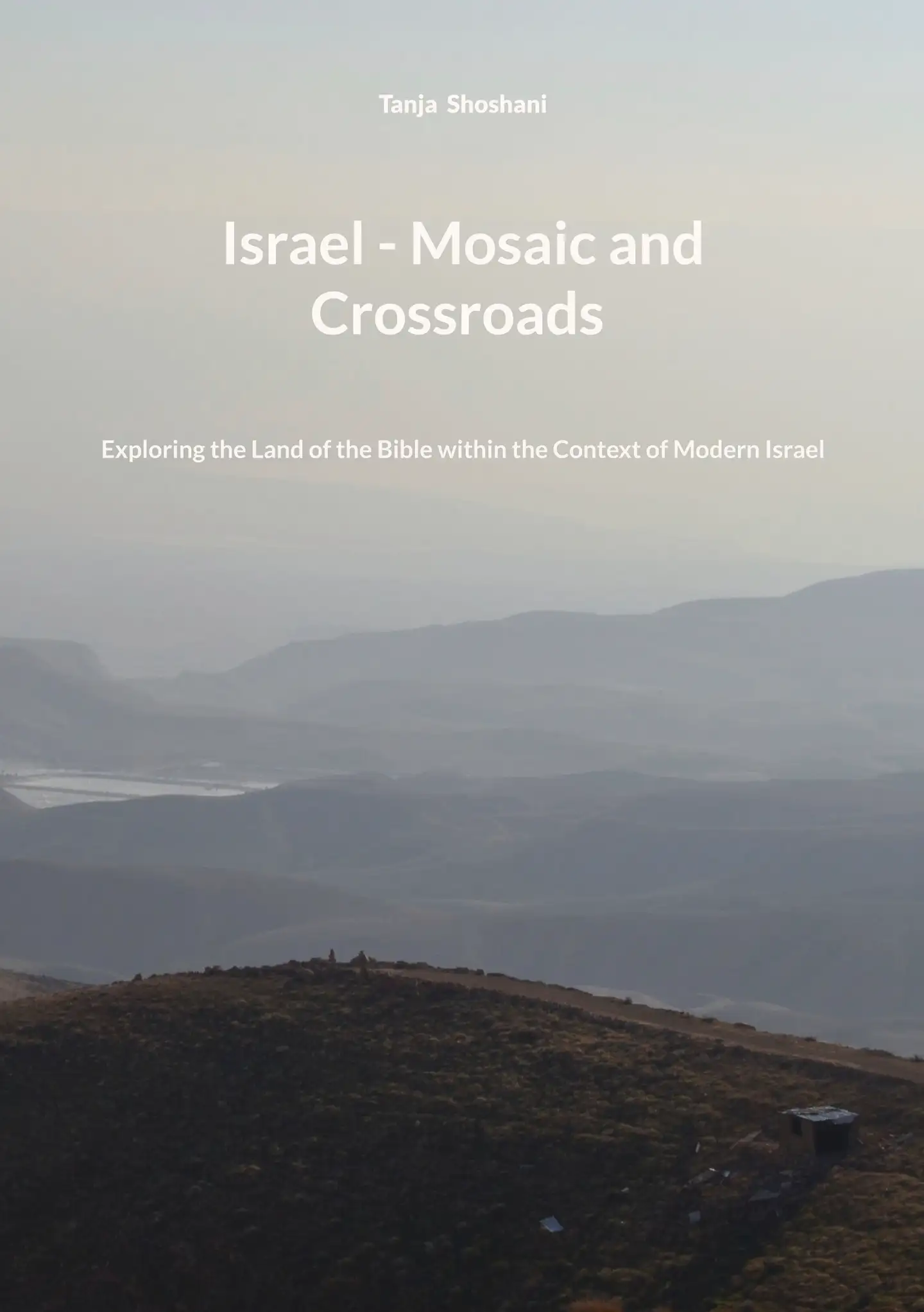 Shoshani, Israel - Mosaic and Crossroads - Exploring the Land of the Bible within the Context of Modern Israel