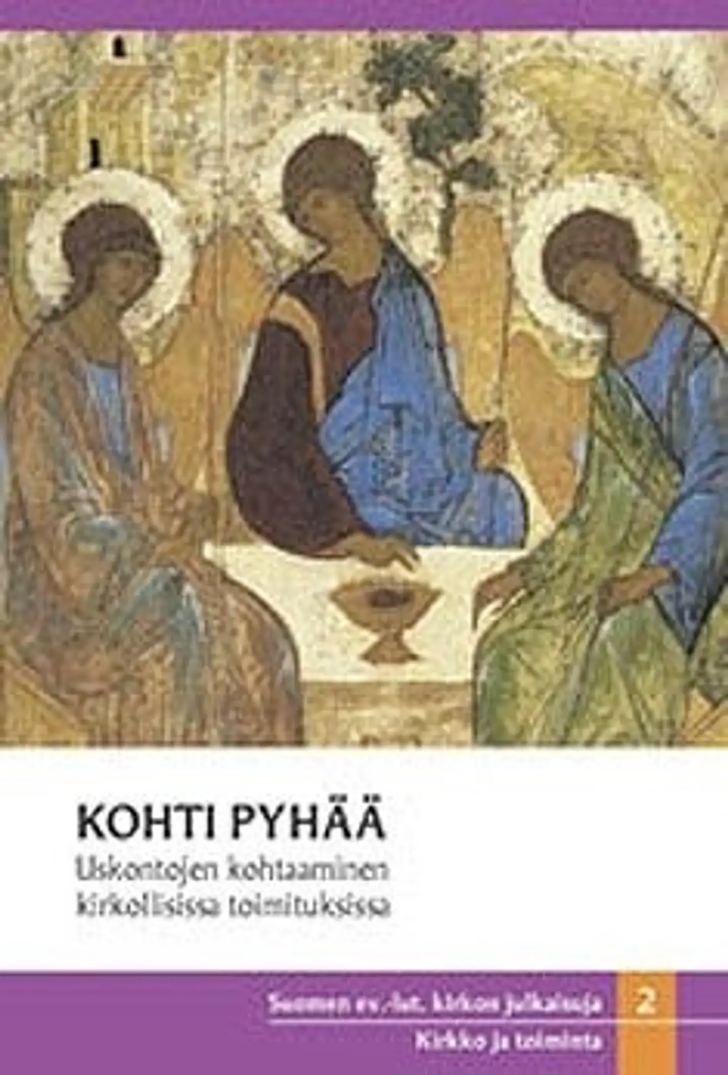 Kohti pyhää - uskontojen kohtaaminen kirkollisissa toimituksissa