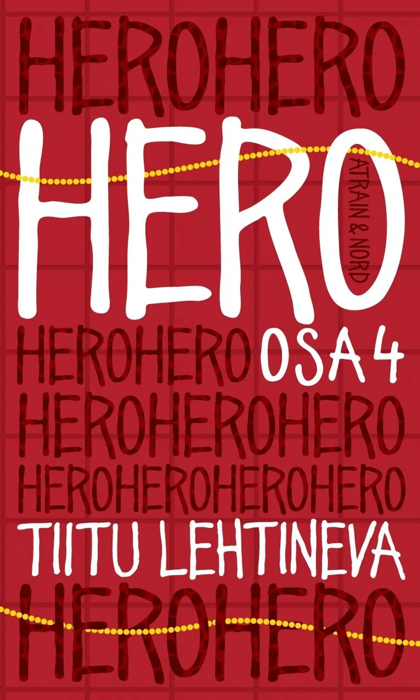 Lehtineva, Hero osa 4