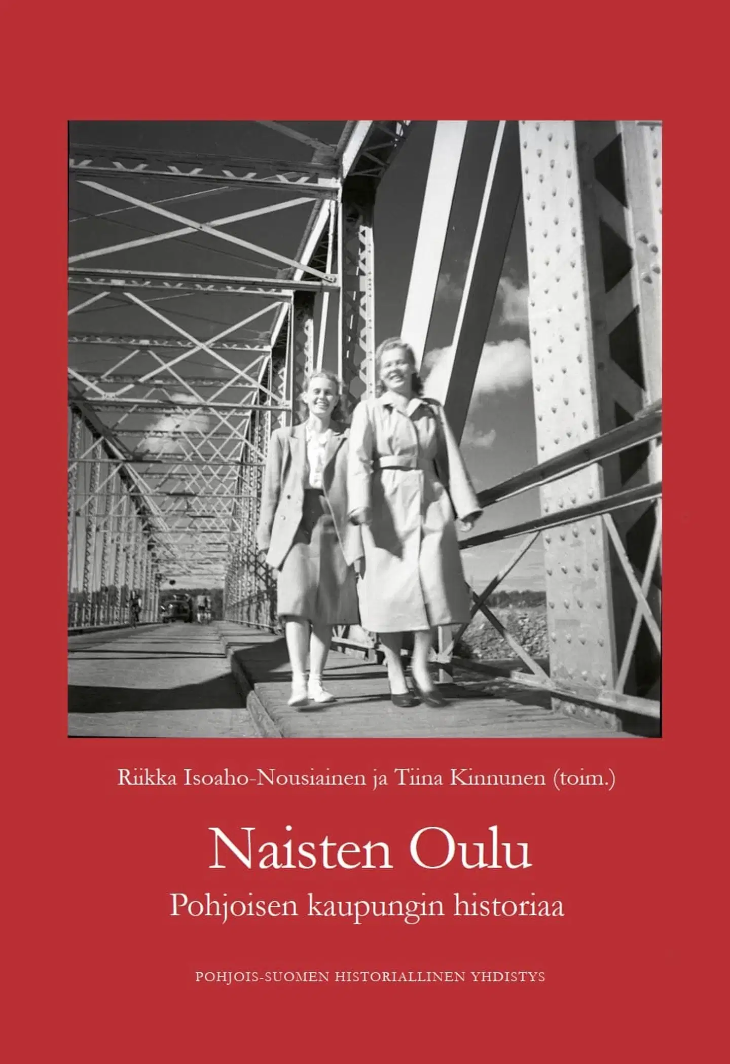 Naisten Oulu - Pohjoisen kaupungin historiaa