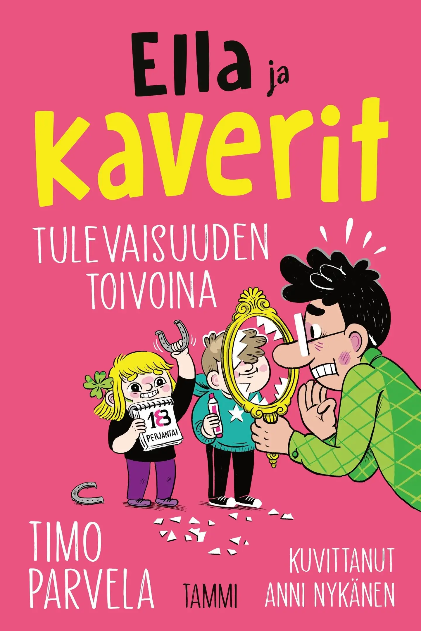 Parvela, Ella ja kaverit tulevaisuuden toivoina