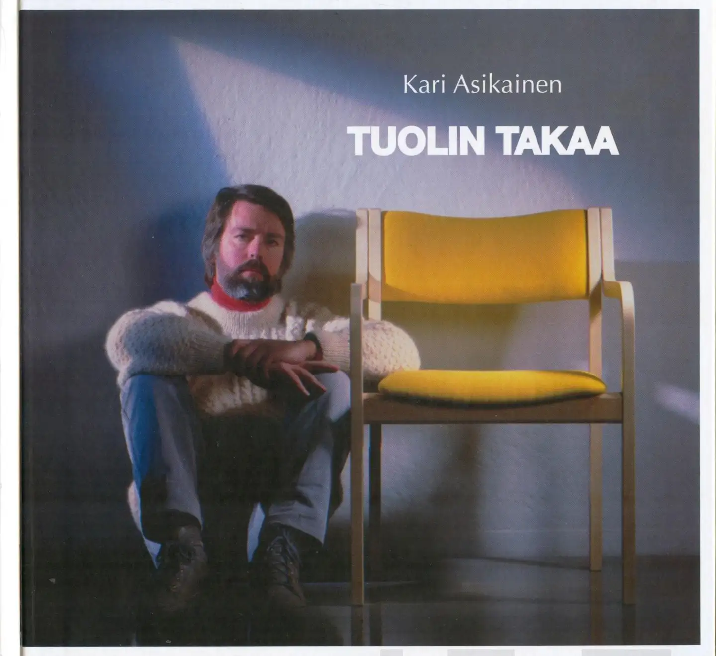 Asikainen, Tuolin takaa