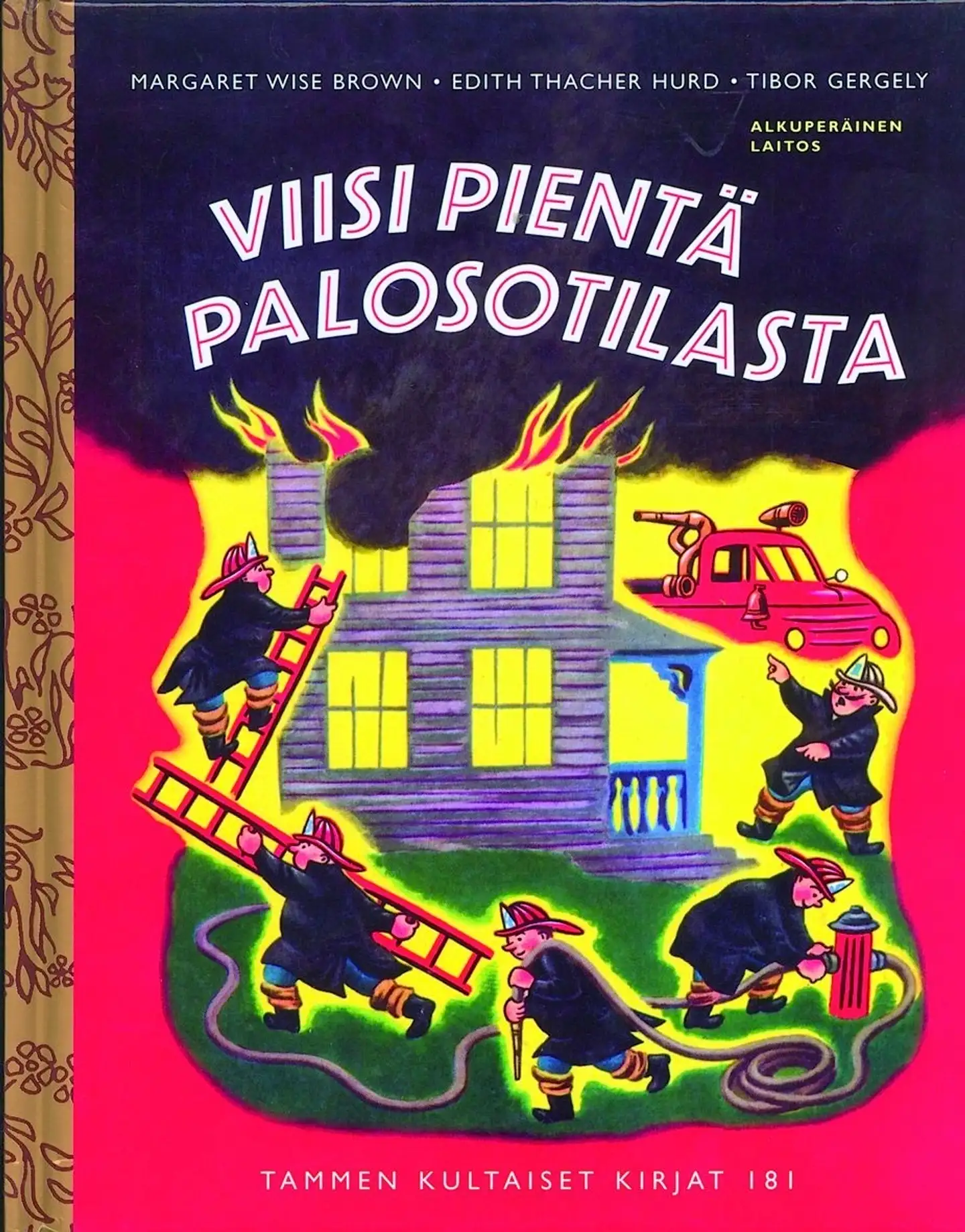 Wise Brown, Viisi pientä palosotilasta. TKK 181 - Tammen kultaiset kirjat 181